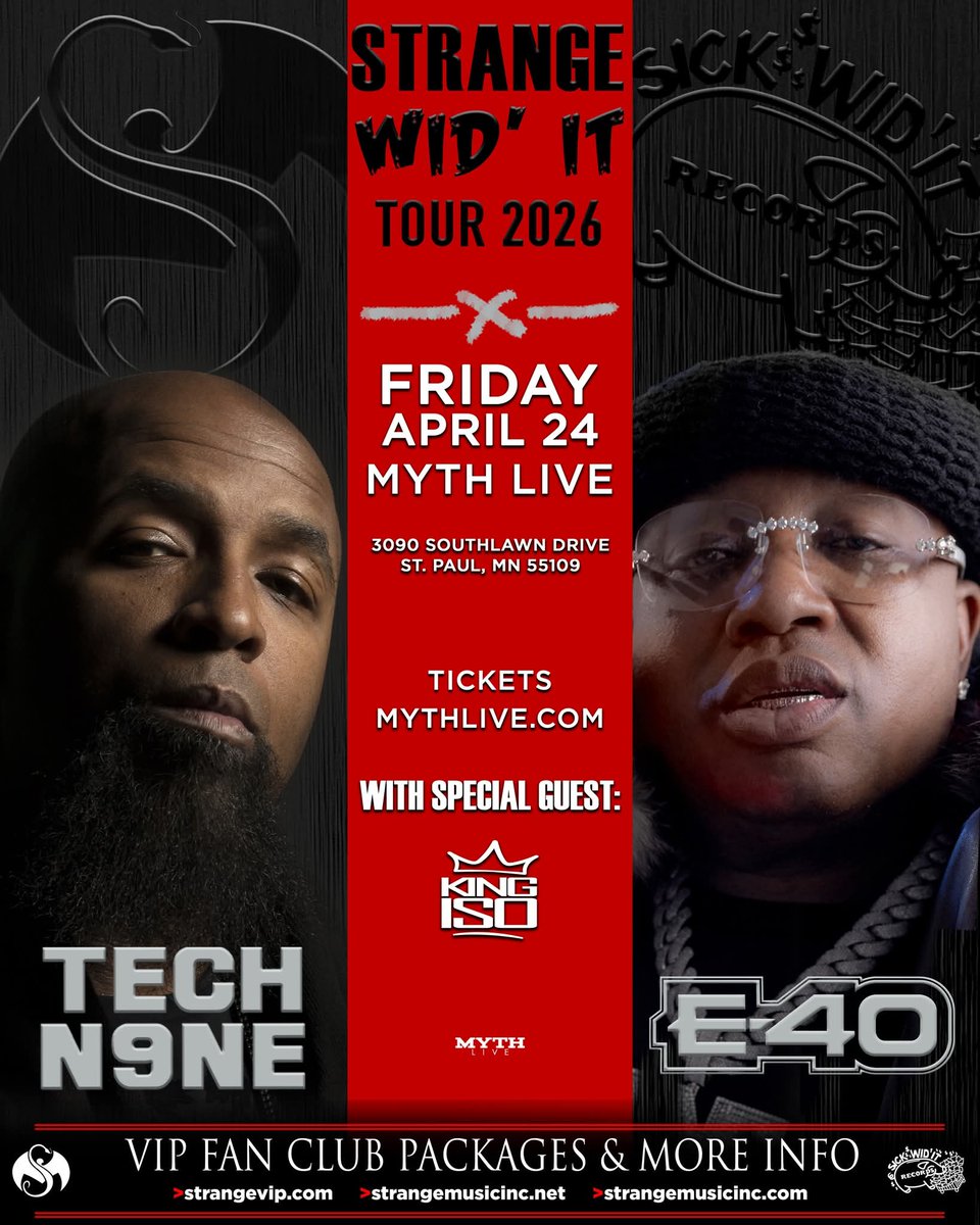Just Announced Today:
The "Strange Wid' It" tour featuring <a href="/TechN9ne/">Tech N9ne</a> and <a href="/E40/">E40 Mogul Entrepreneur</a> performing live <a href="/MythLive/">Myth Live</a> Friday 4/24.