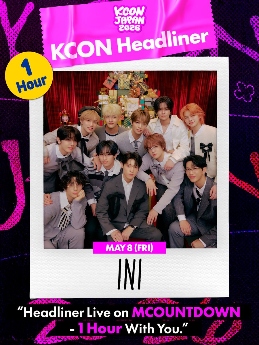 [#KCONJAPAN2026] アップグレードされたKCONのヘッドライナーを公開！

𝐌𝐀𝐘 𝟖 (𝐅𝐑𝐈) 𝐈𝐍𝐈
<a href="/official__INI/">INI</a>

ヘッドライナーのアーティストたちが、1時間にわたるフルパフォーマンスをM COUNTDOWNのステージで披露します。

かつてない圧倒的なステージをお楽しみに！

-
KCON JAPAN 2026 
MAY