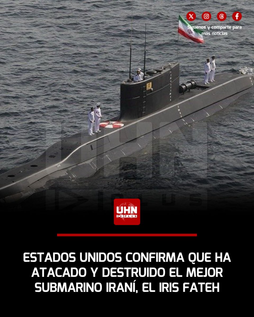 UHN_Plus's tweet photo. 🇺🇸🇮🇷‼️ | ÚLTIMA HORA — El Comando Central de Estados Unidos (CENTCOM) anunció que el submarino iraní IRIS Fateh fue hundido durante la Operación “Epic Fury”, como parte de la ofensiva naval contra las fuerzas del régimen iraní. https://t.co/4XXz2FE7ZT