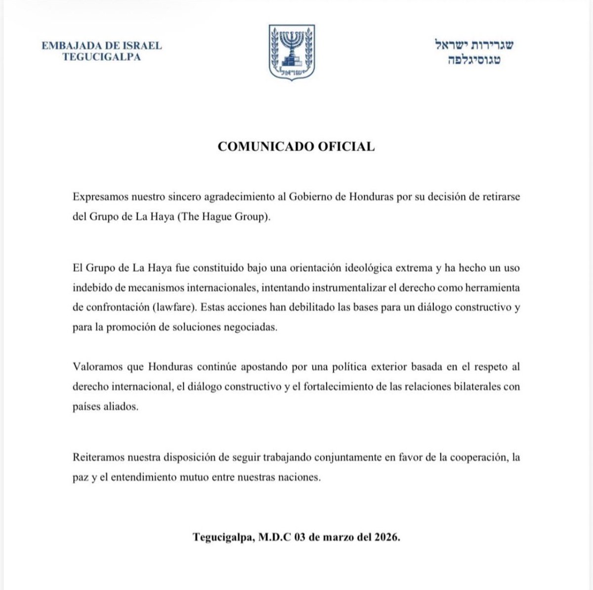 Expresamos nuestro agradecimiento al Gobierno de Honduras por su decisión de retirarse del Grupo de La Haya.

Valoramos su compromiso con una política exterior basada en el respeto al derecho internacional y diálogo constructivo.

<a href="/CancilleriaHN/">Cancillería Honduras</a> 
<a href="/TitoAsfuraPHN/">Nasry J. Asfura Z.</a>
