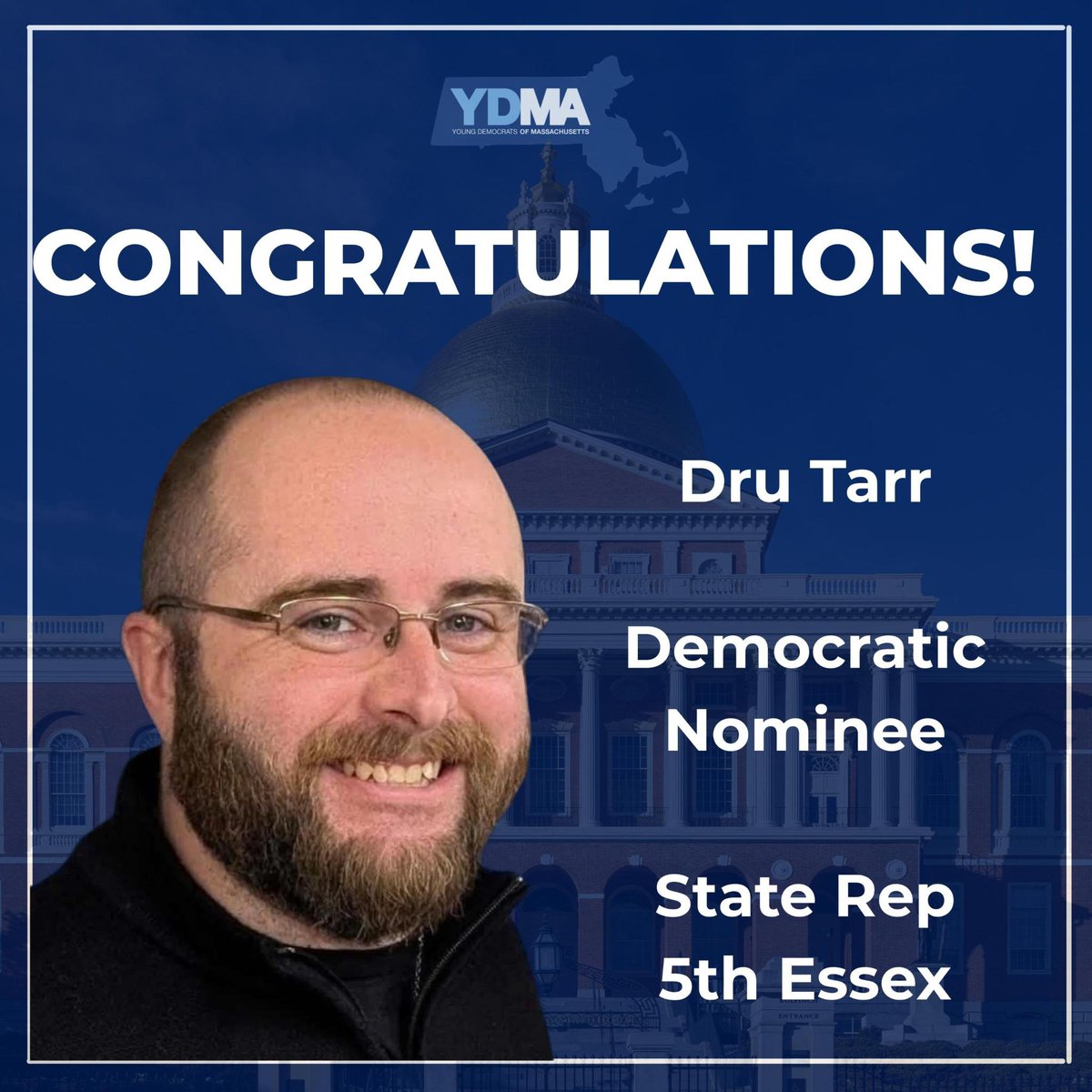MAYoungDems's tweet photo. Congratulations to former YDMA Vice President of Membership @DruTarr on his Primary Election win and becoming the Democratic Nominee for the 5th Essex State Representative seat! https://t.co/oBGjSEGCk9