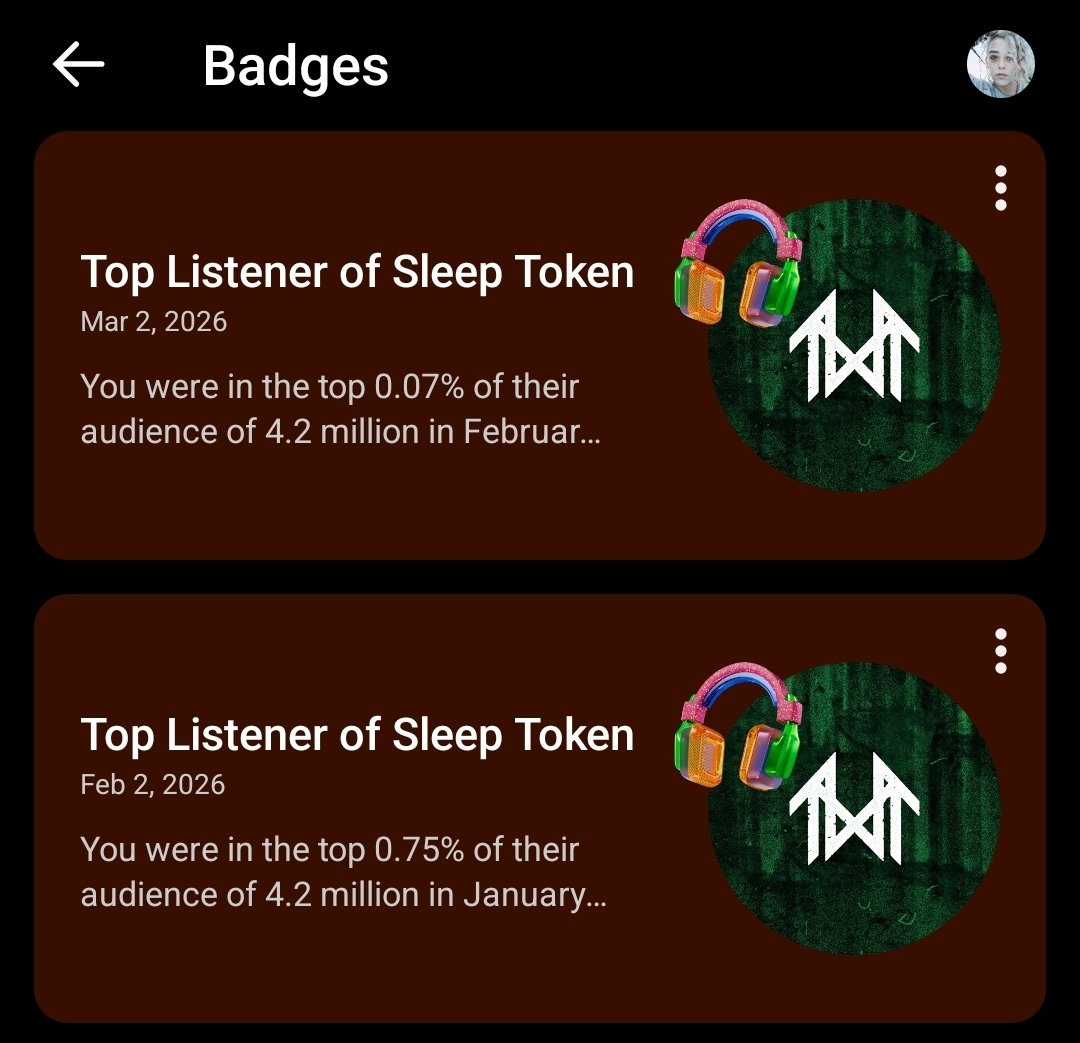 QueenAlphaOmega's tweet photo. It's getting worse.. or better.. I can't tell anymore.

Last month got a badge for being in the top 0.75% of listeners out of 4.2 million.
Today I just received a badge for being in the top 0.07% of listeners out of 4.2 million. 

If this is a problem, then call me Trouble, because I cannot put this music down.

It is inevitable and I am forever.

@SleepToken 

How am I supposed to be a human being
When really I’m so scared of the future?
How are we supposed to function
When all we know is running out of time?
