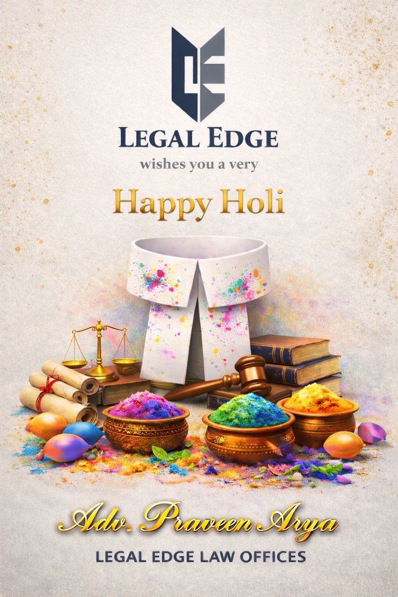 AttorneyArya's tweet photo. May your happiness be granted without objection, your worries stand dismissed, and the colours of Holi be permanently recorded in the register of joyful memories.

Happy Holi! 
Adv. Praveen Arya
Legal Edge Law Offices https://t.co/5PTaqIfaC6