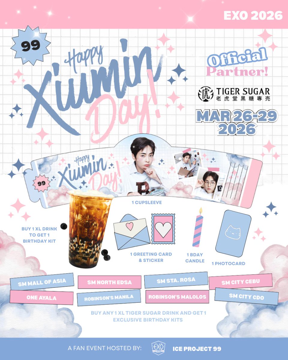EXOPhils's tweet image. .❄️ HAPPY XIUMIN DAY ❄️

Celebrating the birthday month of EXO’s XIUMIN with some cool Grab &amp;amp; Go cupsleeve event you won’t want to miss!

📅 March 26–30, 2026 (5 days only)
📍 Participating Tiger Sugar Branches:

❄️ SM City North Edsa, 
❄️ One Ayala, 
❄️ SM Mall of Asia, 
❄️