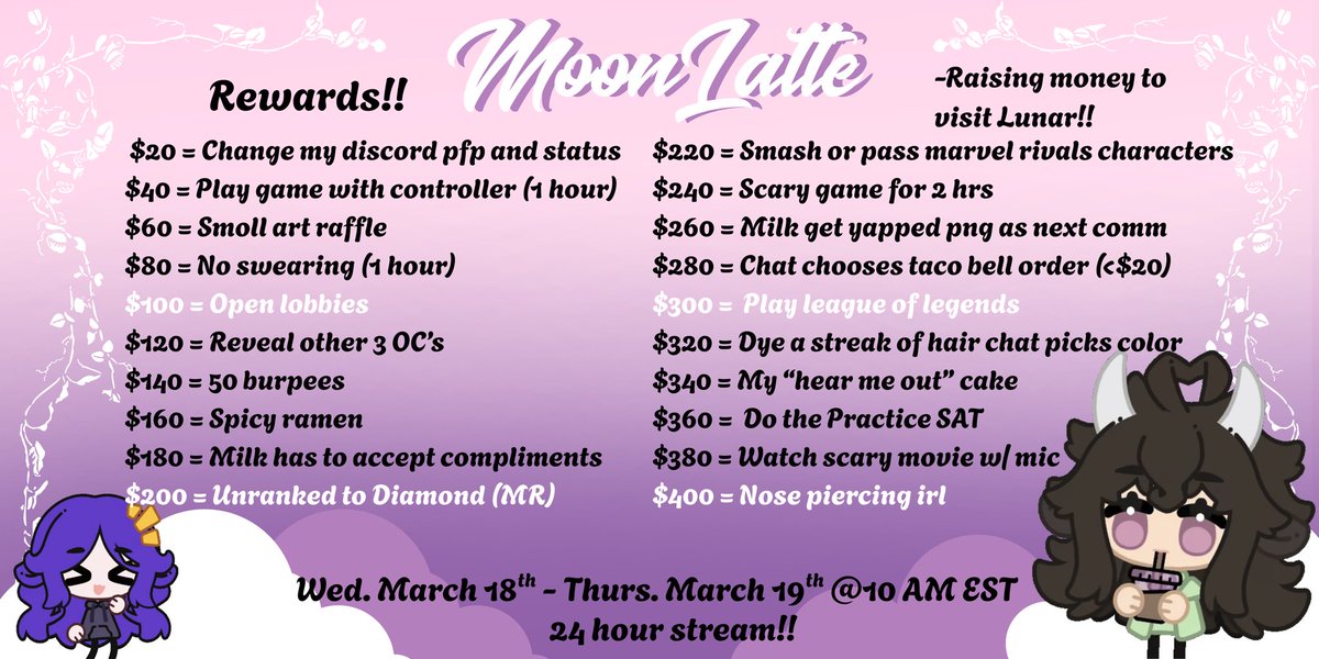 MilkLatteVT's tweet photo. @Lunargloryy and I are holding a 24 hour subathon!! Go save the date!! Here the rewards that y’all can unlock plus some stretch goals that will be revealed once we reach $400!! Go check out her page to see her rewards!! https://t.co/KzBWpJuGom