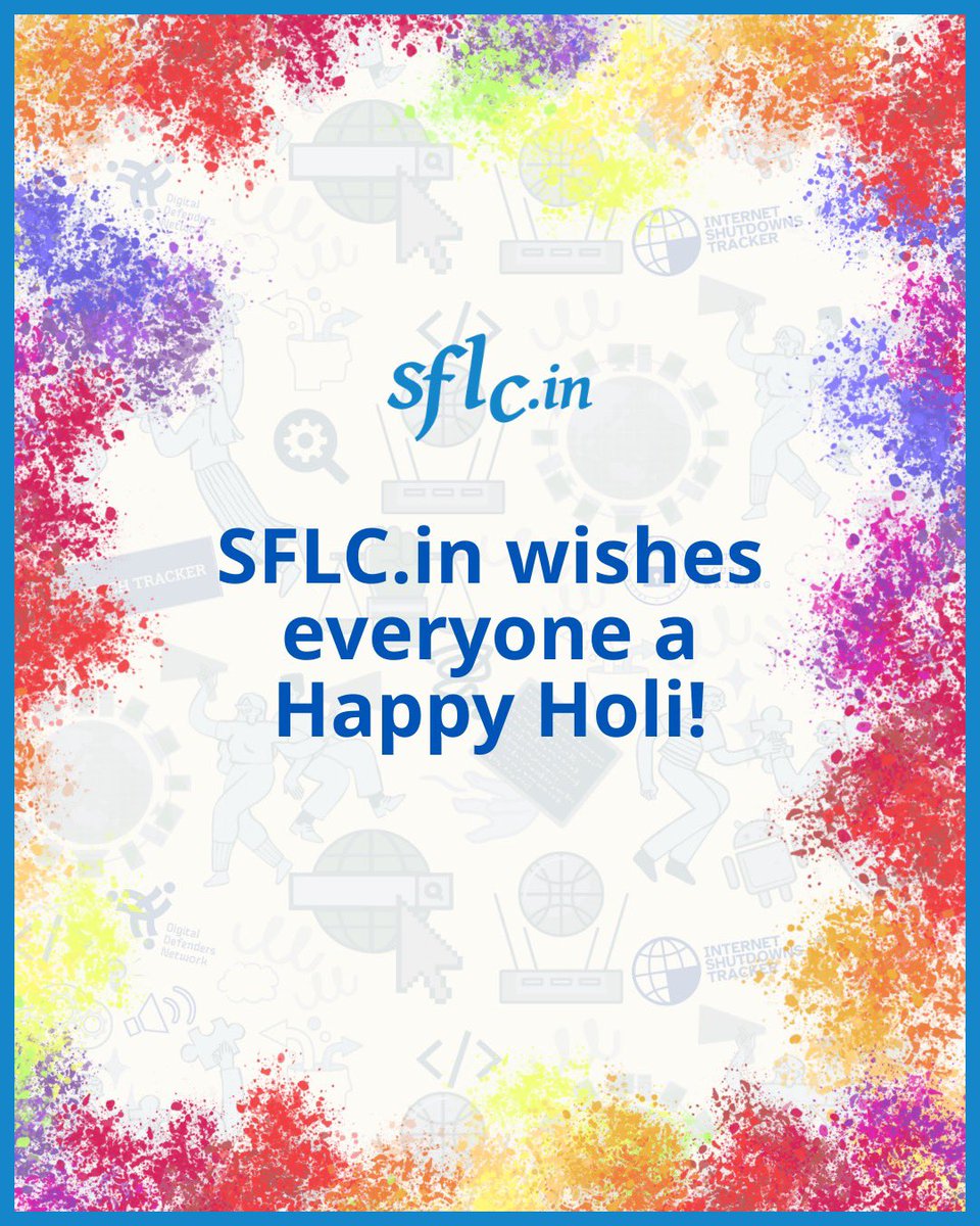 SFLCin's tweet image. SFLC.in wishes everyone a Happy Holi!

May our digital spaces be as free, diverse, and expressive as the colours we celebrate today.

#digitalrights #digitalfreedom
