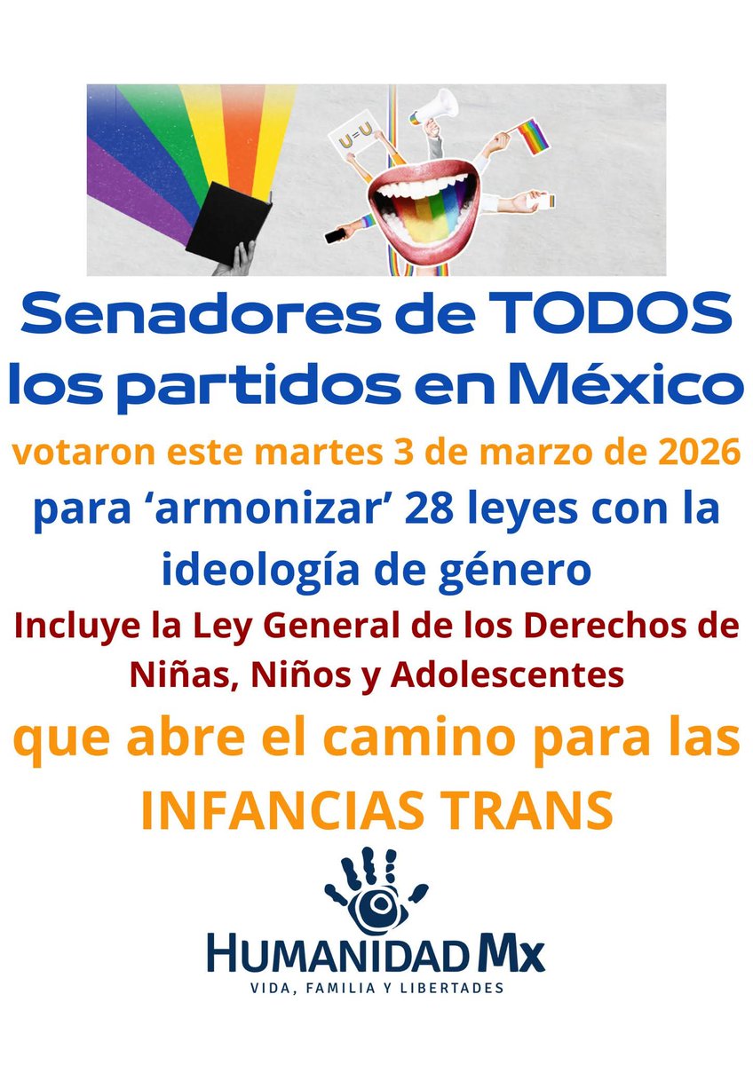 Senadores de TODOS los partidos en México, votaron este martes 3 de marzo de 2026, para ‘armonizar’ 28 leyes con la id3ología de gén3ro.

Incluye la Ley General de los Derechos de Niñas, Niños y Adolescentes, que abre el camino para las INF4NCIAS TR4NS.

#HumanidadMx