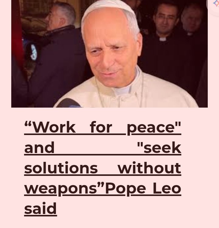 StephenNadia's tweet photo. “Work for peace" and "seek solutions without weapons” #PopeLeo said
#Iran #IranWar
https://t.co/19kgyGiSGo https://t.co/Z2eufbVR6z