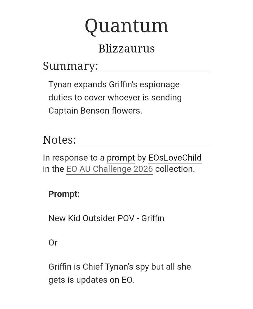 Wrote my first eo fic for this! I had a blast writing Quantum, but it wasn't what I first planned on. My other prompt fill ended up much longer, and didn't have time to finish it for this challenge. It is about ready though so I am gonna post a fun season 13 au soon :)