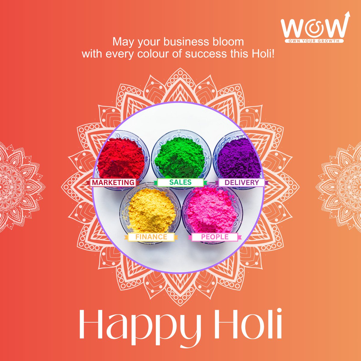 Just like Holi paints the world in vibrant colours, let Marketing, Sales, Delivery, Finance &amp; People colour your business with success.

Happy Holi from Team WOWOS!

#HappyHoli #WOWOS #OwnYourGrowth #Growth #BusinessGrowth #Holi2026 #TeamWOWOS #ColourOfSuccess #EntrepreneurLife