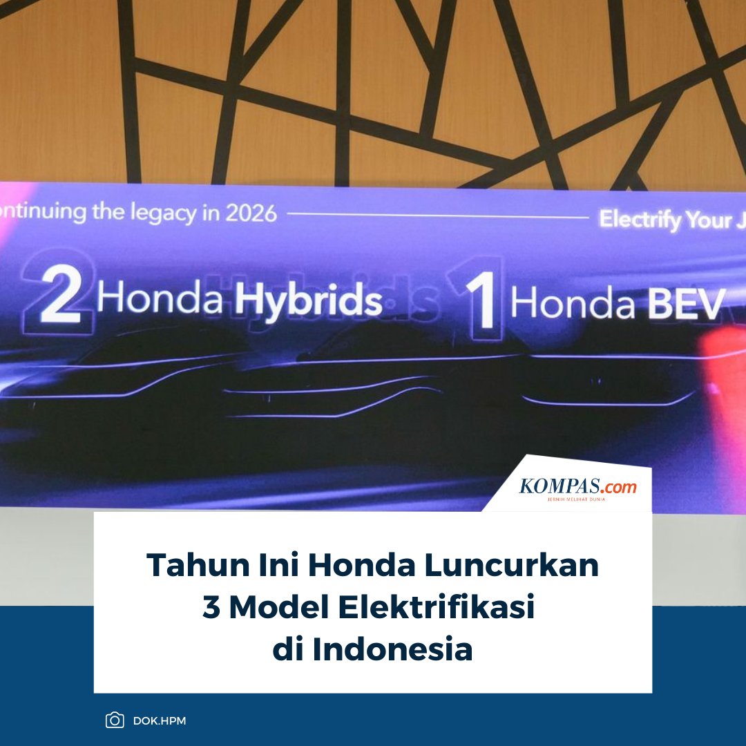 KompasOtomotif's tweet image. PT Honda Prospect Motor (HPM) akan meluncurkan tiga model elektrifikasi baru di Indonesia pada 2026, terdiri dari dua model hybrid dan satu battery electric vehicle (BEV).

Baca Selengkapnya 👇🏻
otomotif.kompas.com/read/2026/03/0… 

~NA #Honda #HPM #MobilHybrid #MobilListrik #BEV