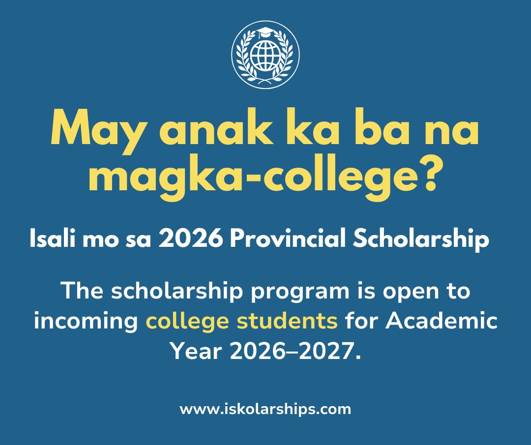 Iskolarship's tweet photo. 2026 Provincial Scholarship:  https://t.co/7HNoRImMXF

The scholarship program is open to incoming college students for Academic Year 2026–2027.

Apply Now!

#IskolarshipUpdates https://t.co/xdM2UeO05c