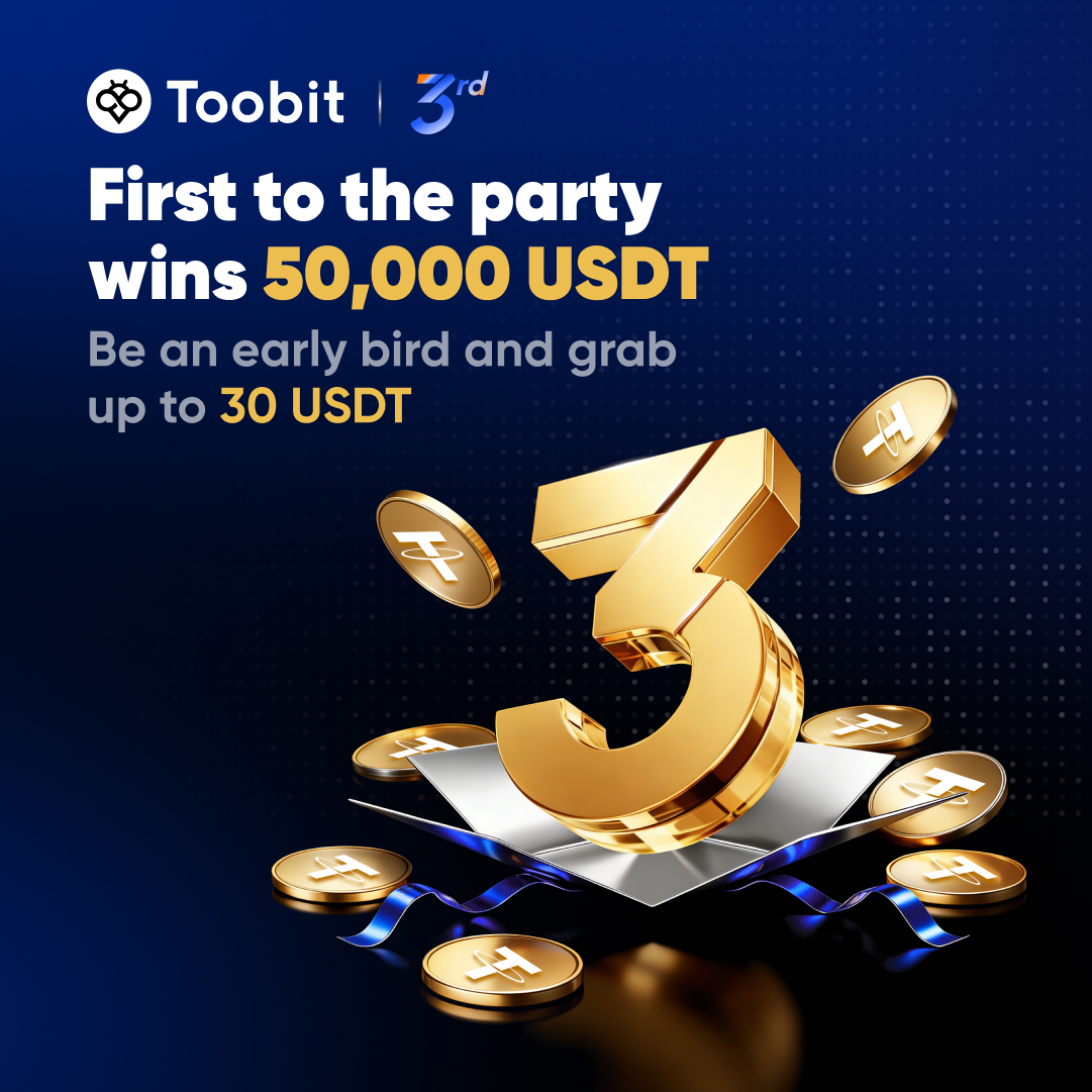 🚨 The countdown begins! Toobit's 3rd Birthday Bash is LIVE! 🚨
Sign up before March 5th and earn a 10 USDT bonus + an extra 20 USDT when you trade 30K USDT in futures! 💰🎁

Don’t miss out – celebrate early, earn BIG, and join the party!
bit.ly/4sdHVyZ

#ToobitTurns3