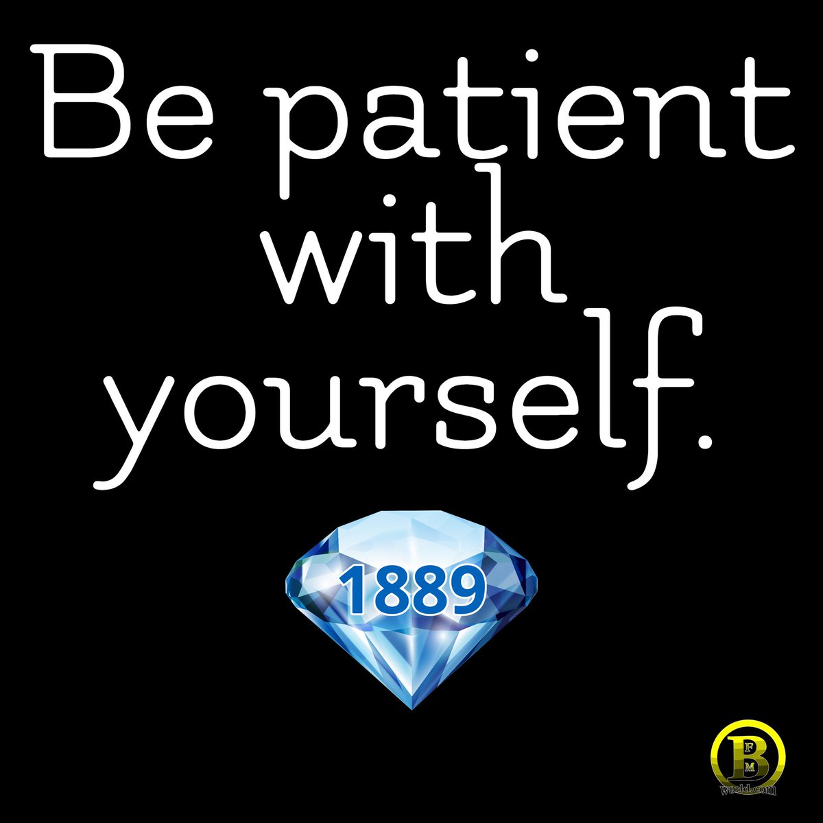 BrianFrasierM's tweet image. #bfmworldthoughts💎 BFM Gems No. 1889  #patience #bfmworld