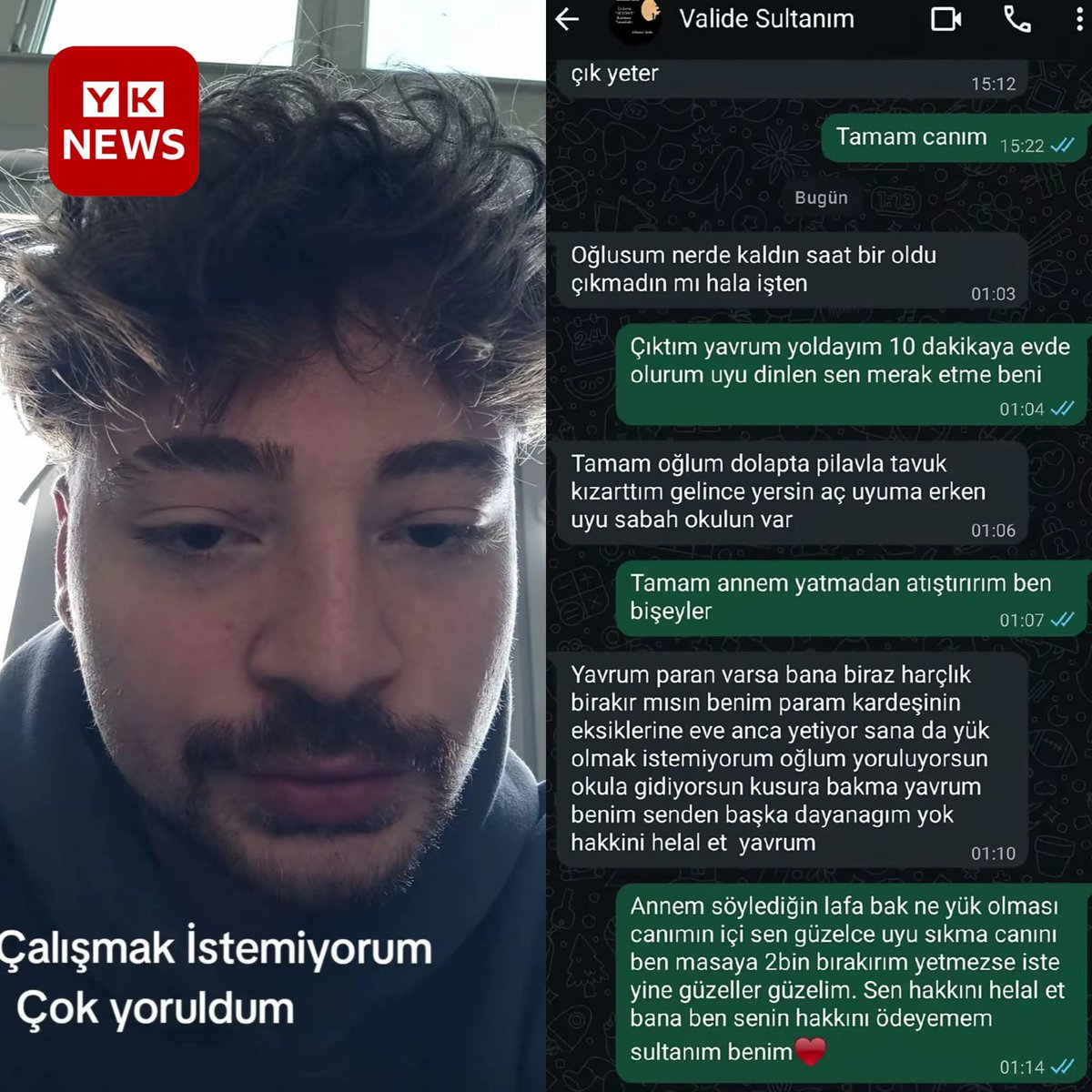 Bir genç, "çok yoruldum artık çalışmak istemiyorum ama.." notuyla annesiyle WhatsApp üzerinden konuştuğu bir fotoğraf paylaştı.

"Yavrum paran varsa bana biraz.."