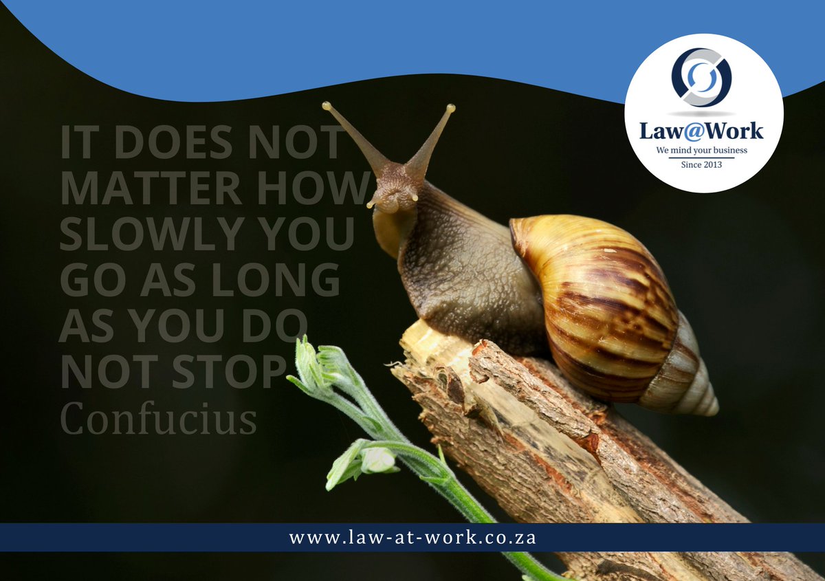 LawAtWorkZA's tweet photo. It does not matter how slowly you go as long as you do not stop.
- Confucius

#LabourLaw #Labour #HumanResources #HR #Labourrelations 
#LawAtWorkZA

https://t.co/AnkE6aa5pH https://t.co/umlcezGR2o