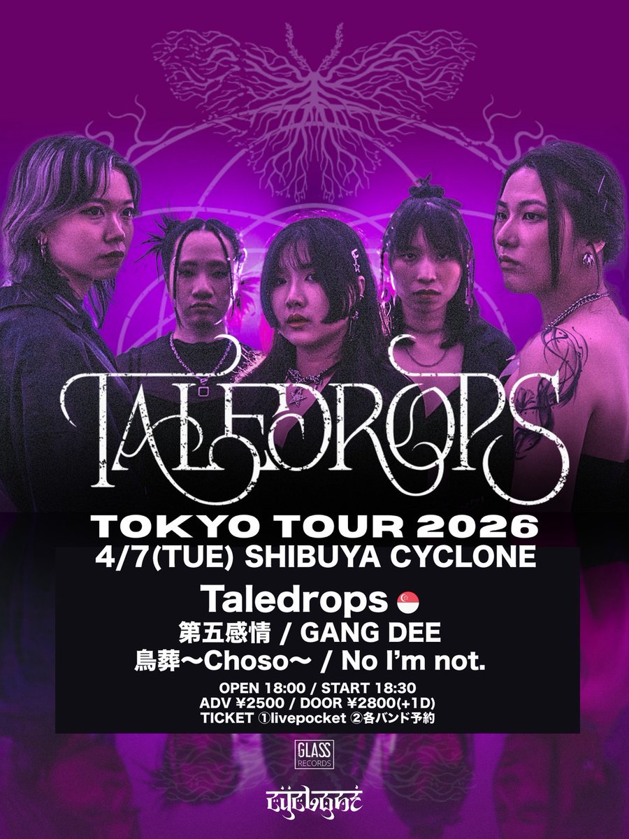 🔥Live schedule🔥

4/7(火)渋谷CYCLONE
SHIBUYA CYCLONE pre.
TALEDROPS Japan 2026

act/
Taledrops 🇸🇬
第五感情
GANG DEE
鳥葬〜Choso〜
No I’m not.

OPEN 18:00 / START 18:30
ADV ¥2500 / DOOR ¥2800 (+1D)
TICKET
①livepocket
livepocket.jp/e/ry4i6
②各バンド予約
DMにて受付！