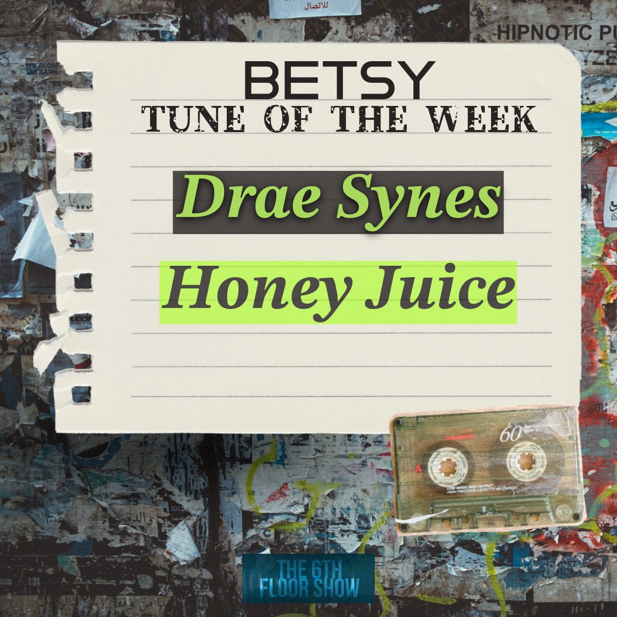 The6thFloorShow's tweet image. The Betsy #TuneOfTheWeek pick is… 

@DraeSynes - #HoneyJuice   

🎶 open.spotify.com/track/3RxCWA8N…

#The6thFloorShow