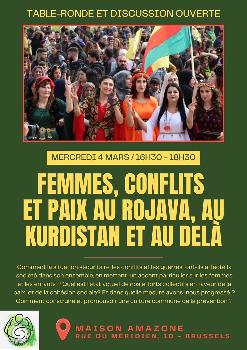 JineolojiCenter's tweet photo. 📢 Le Centre de Jineolojî vous invite à une table ronde &amp; discussion ouverte
🗓 Mercredi 4 mars 202
🕟 16h30–18h3
📍 Bruxelles, Rue du Meridién 10
FEMMES, CONFLITS ET PAIX AU ROJAVA, AU KURDISTAN ET DELÀ https://t.co/ZeNhKx5BZT