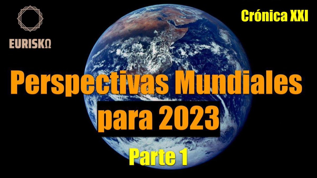 EuriskoChannel's tweet photo. Presentamos el tercer programa de "Crónica XXI", con un exhaustivo dossier acerca de las perspectivas mundiales para 2023, con el historiador @aviren84 y el periodista @jjjmanzanilla.

https://t.co/XjDyQzH3RD https://t.co/ixZlMl7pfy