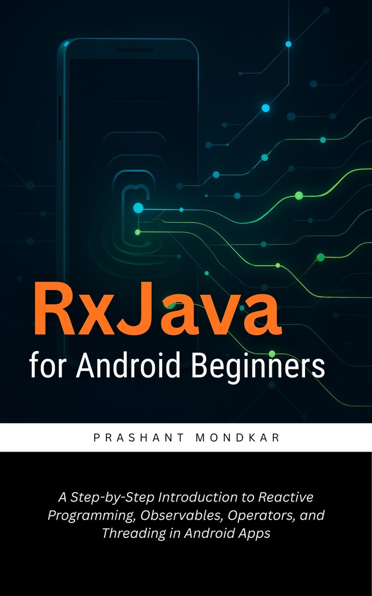 prashant2123's tweet photo. RxJava for Android Beginners: A Step-by-Step Introduction to Reactive Programming, Observables, Operators, and Threading in Android Apps
Link: https://t.co/CtazX5Rw2i
.
.
#Amazon #books #kdp #andorid #tutorial #programming #coding #java #rxjava https://t.co/7T7589MDRJ