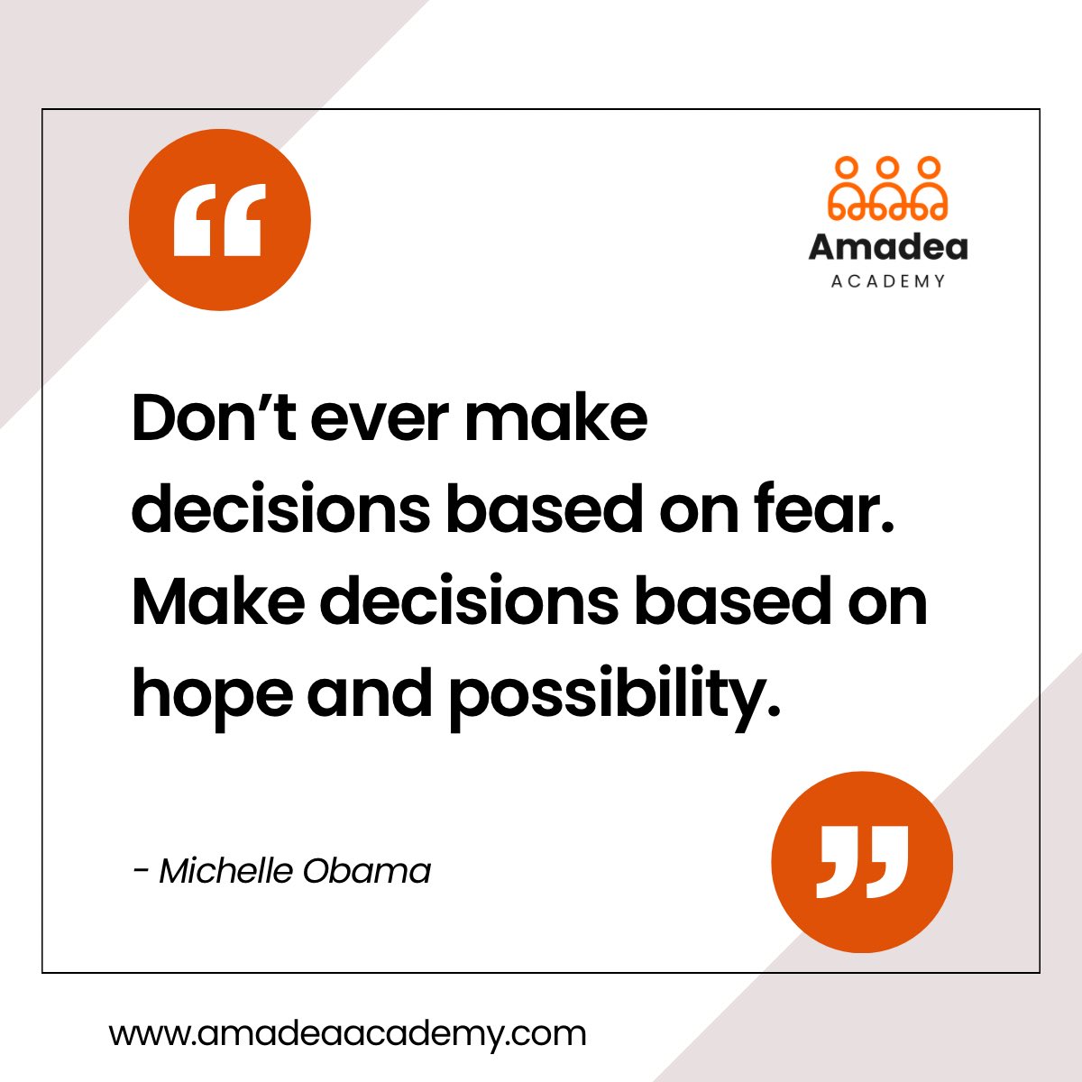 amadeaacademy's tweet photo. Don’t make decisions based on fear.

Make them based on hope and possibility. — Michelle Obama

Choose growth over doubt.

#Leadership #GrowthMindset https://t.co/3JLMlVS8i6