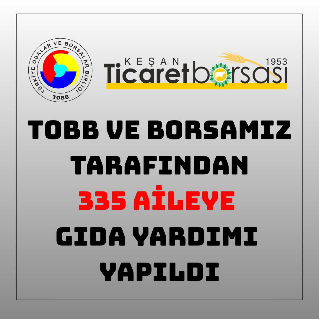 📍TÜRKİYE ODALAR VE BORSALAR BİRLİĞİ VE BORSAMIZ TARAFINDAN 335 AİLEYE GIDA YARDIMI