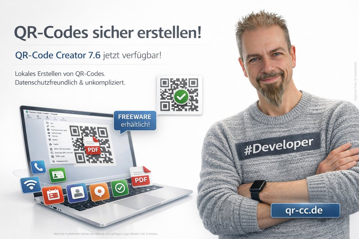 🚀 QR-Code Creator 7.6 ist da!

QR-Codes lokal erstellen – datenschutzfreundlich und ohne Cloud-Zwang.

Neu u. a.:
• PDF-Upload mit jederzeit möglicher Eigenlöschung (EU-Server)
• PDF-Komprimierung
• neue Webtools &amp; Icons

Kostenlose Basisversion.

👉 qr-cc.de
