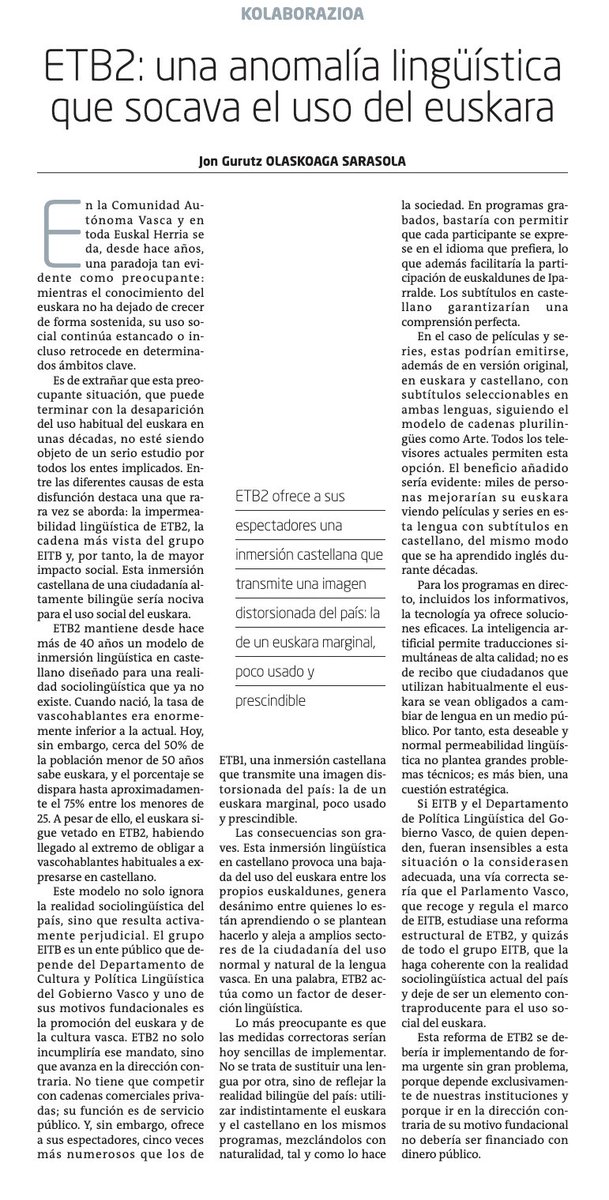 "El euskara sigue vetado en ETB2, habiendo llegado al extremo de obligar a vascohablantes habituales a expresarse en castellano".

ETB2: una anomalía lingüística que socava el uso del euskara
naiz.eus/eu/iritzia/art…
