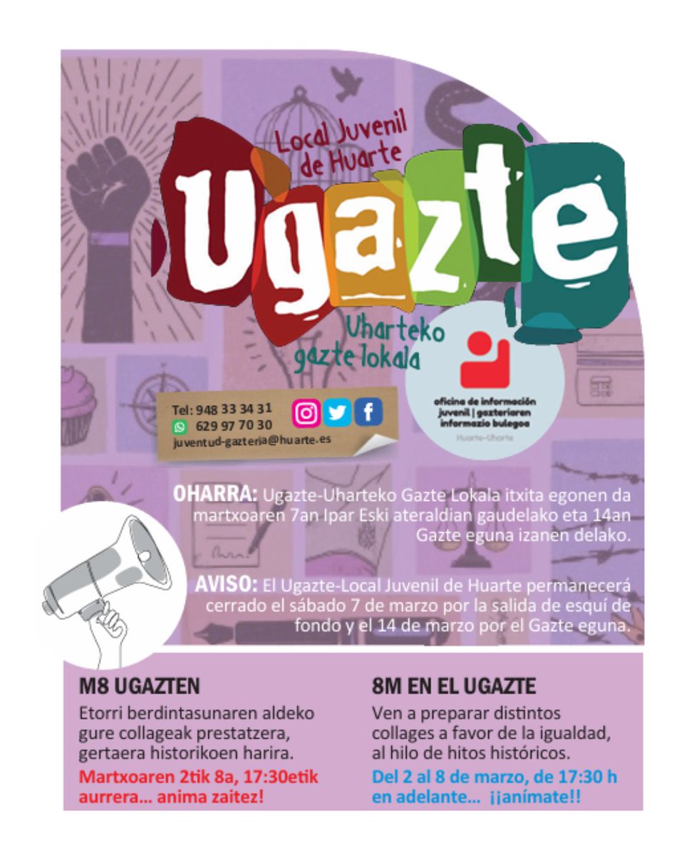 Ugazte-Uharteko Gazte Lokala itxita egonen da martxoaren 7an Ipar Eski ateraldian gaudelako eta 14an Gazte eguna izanen delako.

El Ugazte-Local Juvenil de Huarte permanecerá cerrado el sábado 7 de marzo por la salida de esquí de fondo y el 14 de marzo por el Gazte eguna.