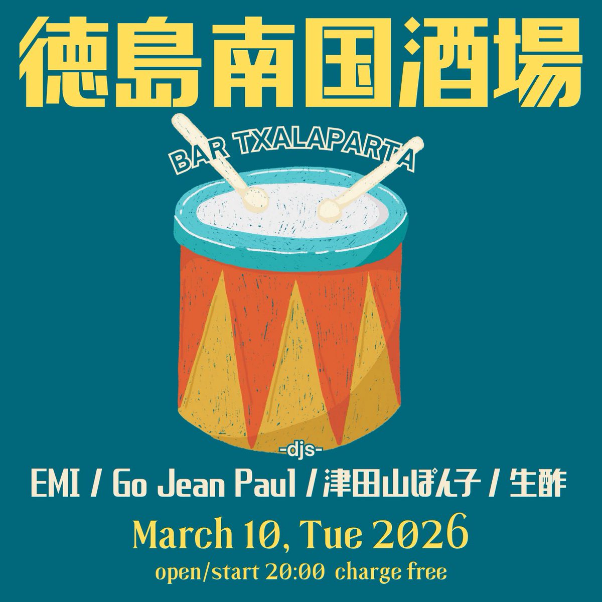 bartxalaparta's tweet photo. 来週火曜日のチャラパルタ

徳島南国酒場
2026/3/10/火/8p.m.
チャージフリー

-djs-
EMI
Go Jean Paul
津田山ぽん子
生酢 https://t.co/AOeBRdkCb5
