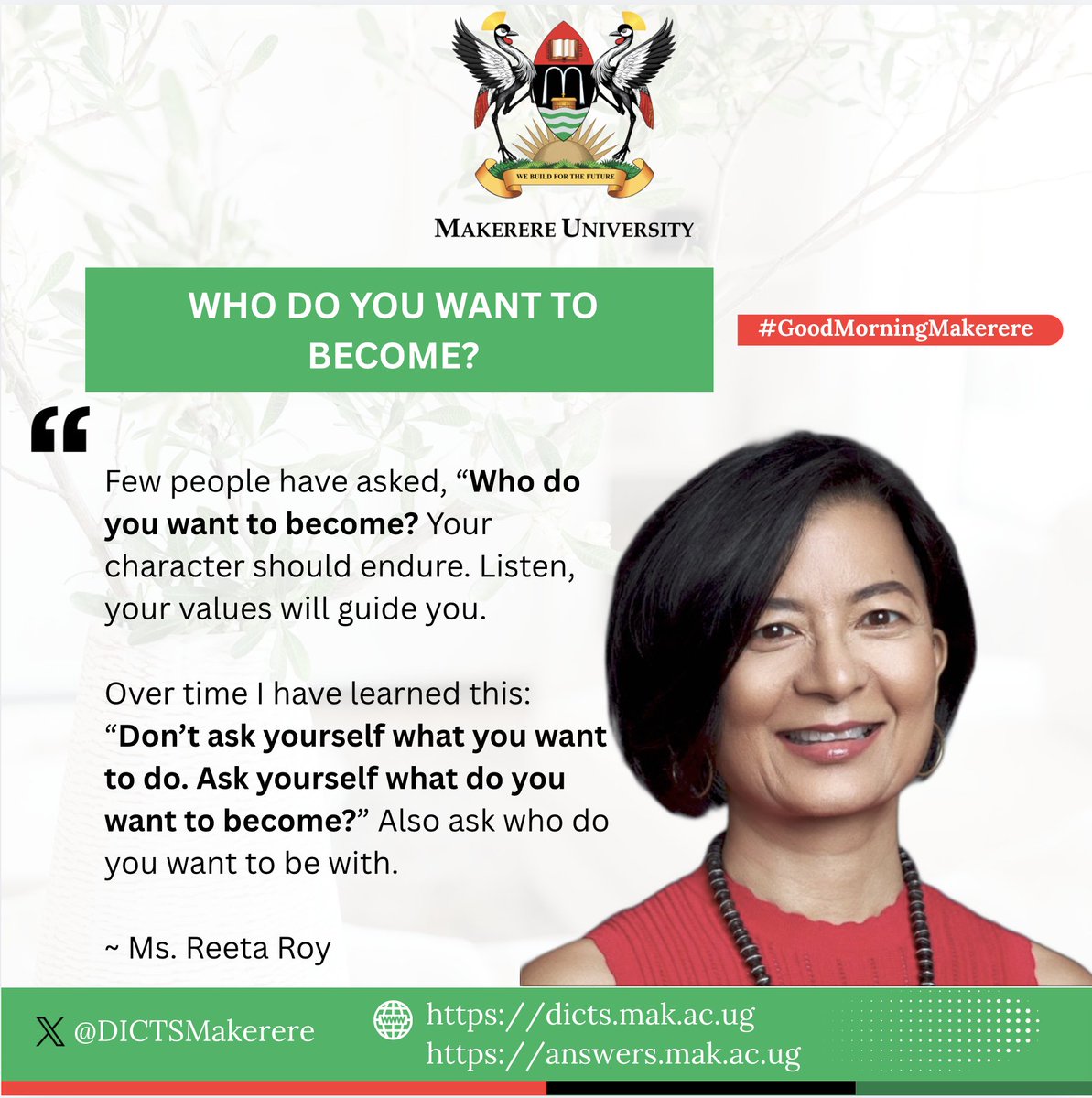 DICTSMakerere's tweet image. Everyday as you wake up to #BuildForTheFuture.

Ask @reetaroymcf says: "Who do I want to become?"

This critical question will make you listen and your values will guide you.

Good morning.
