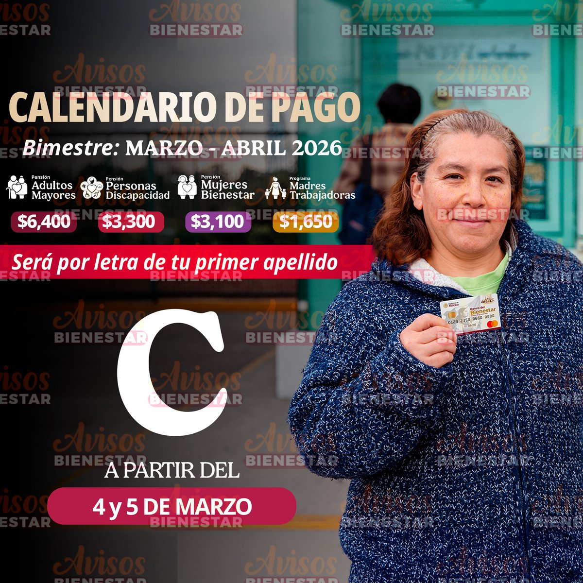 avisosbienestar's tweet photo. 🚨 Calendario de pago marzo–abril 2026
🔤 Por letra del primer apellido
✅ C: desde 4 y 5 de marzo
#LetraC #CalendarioDePago #Bienestar https://t.co/ZdKoqAO8Ty