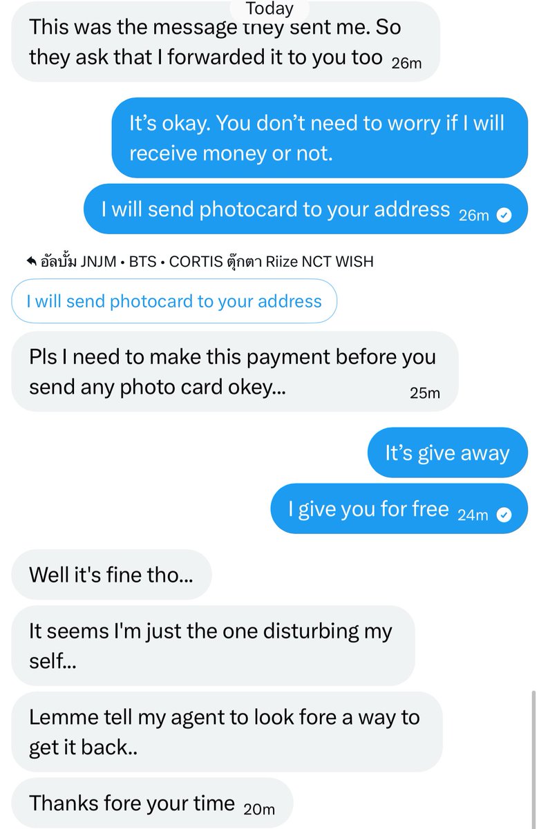 แต่มิจก็มีความพยายามมาก บอกว่าเบอร์นั้นอาจจะติดต่อไม่ได้เวลาเค้าไม่อยู่ อาจจะไปรับของเองแทน และยังส่งข้อมูลต่างๆมาอีกมากมายเพื่อยืนยันตัวตนว่าเคยโอนเงินซื้อของจริงๆ ขอ your email pls ต้องการโอนเงินให้จริงๆ ไม่ต้องห่วงเรื่องส่งของตอนนี้

ด้วยความรำคาญละ ทางนี้ก็เลยตัดบทไปเลยว่า