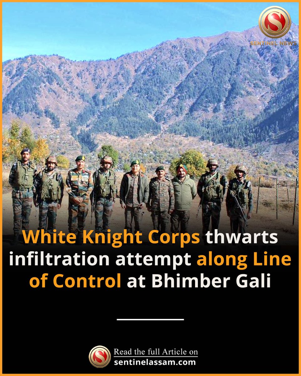 Sentinel_Assam's tweet image. The White Knight Corps reported successfully foiling an infiltration attempt along the Line of Control (LoC) near Bhimber Gali in the early hours of 4 March 2026. 

#thesentinel #LoC #WhiteKnightCorps