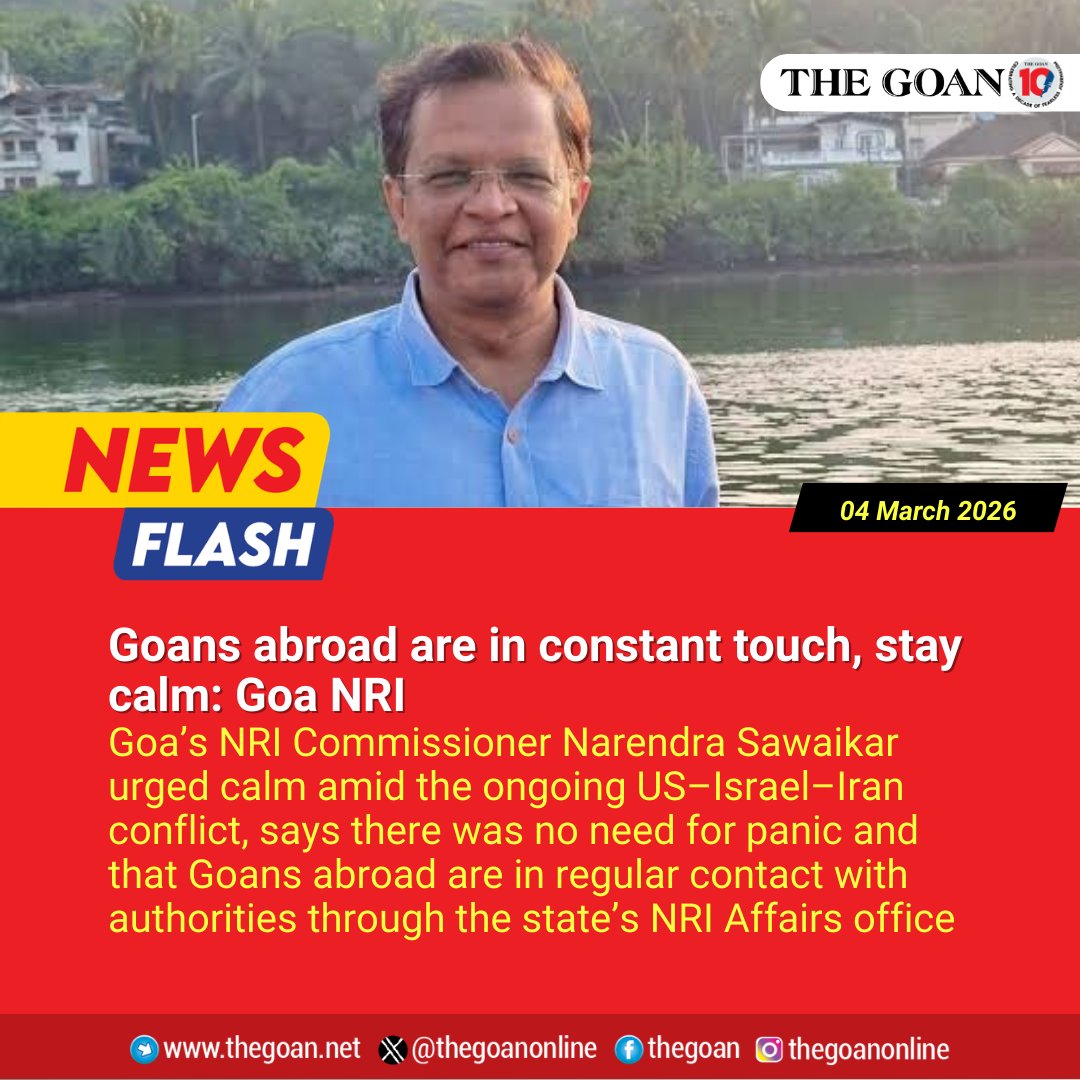 thegoanonline's tweet image. Goans abroad are in constant touch, stay calm: Goa #NRI 

#Goa #BreakingNews #MiddleEastConflict