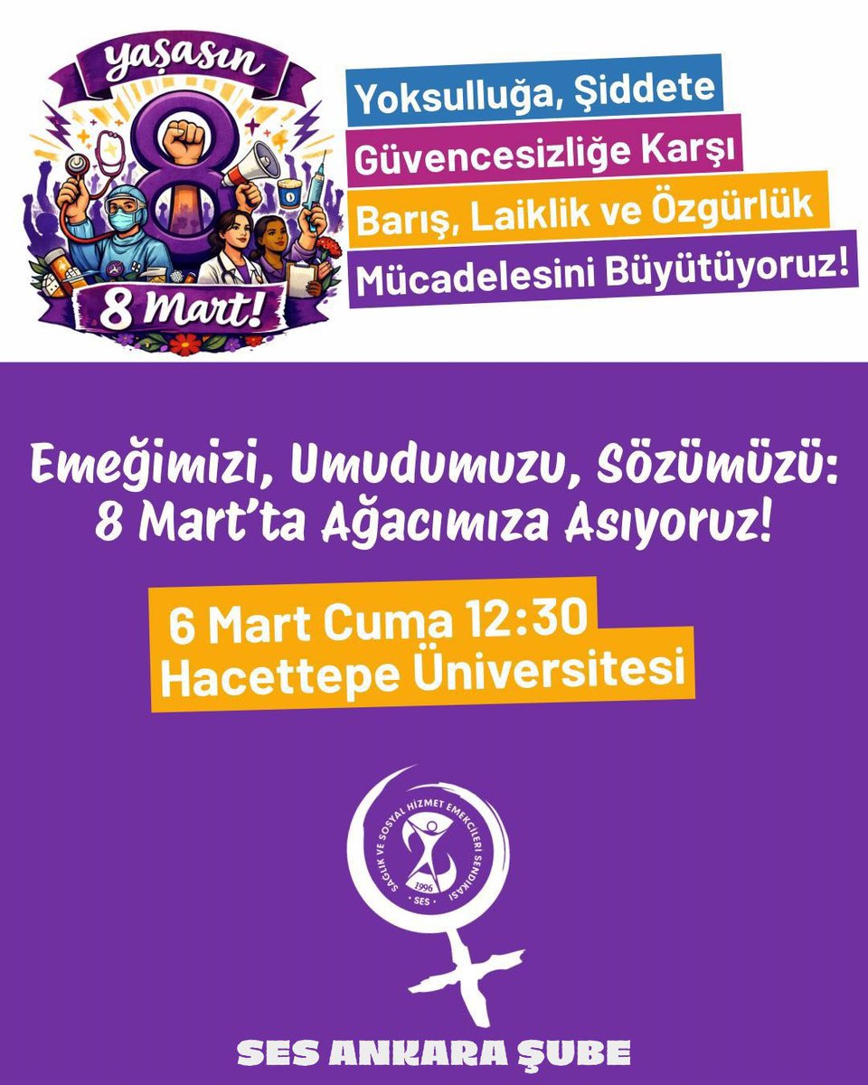 ses_ankara's tweet photo. Ses Ankara Şube olarak: ‘Yoksulluğa, şiddete, güvencesizliğe karşı, barış, laiklik ve özgürlük mücadelesini büyütüyoruz!’ 
8 Mart’ı bu yıl da emeğimizin, öfkemizin ve dayanışmamızın günü olarak karşılıyoruz. Sağlık ve sosyal hizmet emekçisi kadınlar olarak güvencesizliğe, eşitsizliğe, şiddete ve emeğimizin değersizleştirilmesine karşı sözümüzü söylüyoruz. Çünkü biliyoruz: Ne evde, ne işte, ne sokakta güvende olmadığımız bir düzende susmak değil, mücadeleyi büyütmek gerekir.

Bu 8 Mart’ta basın açıklamamız sonrasında, sözümüzü kağıtlara yazacak, emeğimizi ve umudumuzu bir 8 Mart ağacında büyüteceğiz. 
Her bir not; kadınların eşit, özgür ve şiddetsiz bir yaşam talebinin sesi olacak.
Emeğimiz de hayatımız da bizim. Vazgeçmiyoruz, susmuyoruz, mücadeleyi büyütüyoruz.

🗓�� 6 Mart Cuma  
📍Hacettepe Yemekhane önü  
🕓 12:30