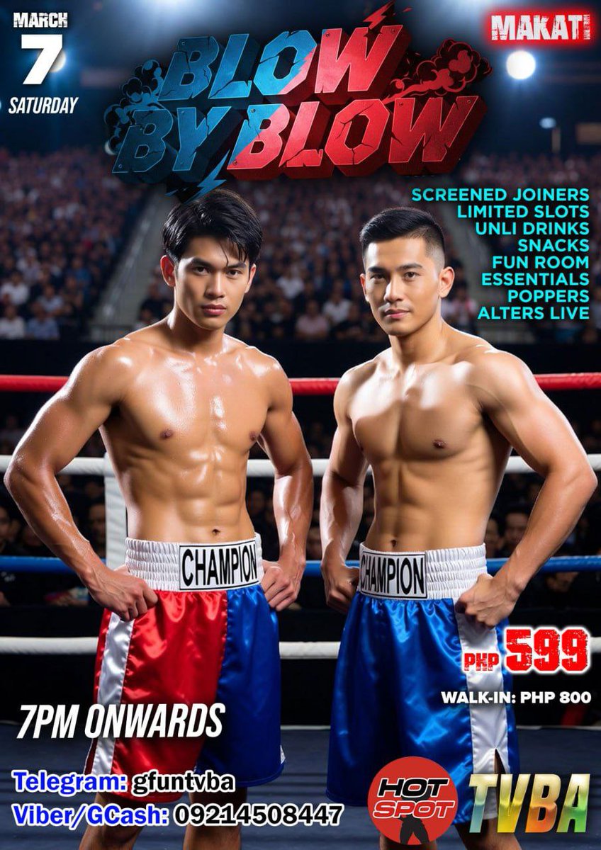 Every thrust
Every jab
Take it like a man

BLOW BY BLOW
by <a href="/tvbamen/">T.V.B.A.</a> and <a href="/hotspotmen/">HOTSPOT PH</a> 
March 07, Saturday
Poblacion, Makati
🔥  Limited Slots
🔥  Fun Room
🔥  Unli Drinks
🔥  Snacks
🔥  Poppers
🔥  Party with
      <a href="/Oxygen0880/">HEINEKEN 🇵🇭 (49K)</a>
      <a href="/unrealnigel/">Nigel Rey</a>
      <a href="/Kan2terongrider/">🏍️𝑲𝒂𝒏2𝒕𝒆𝒓𝒐𝒏𝒈𝑹𝒊𝒅𝒆r 🏍️</a>