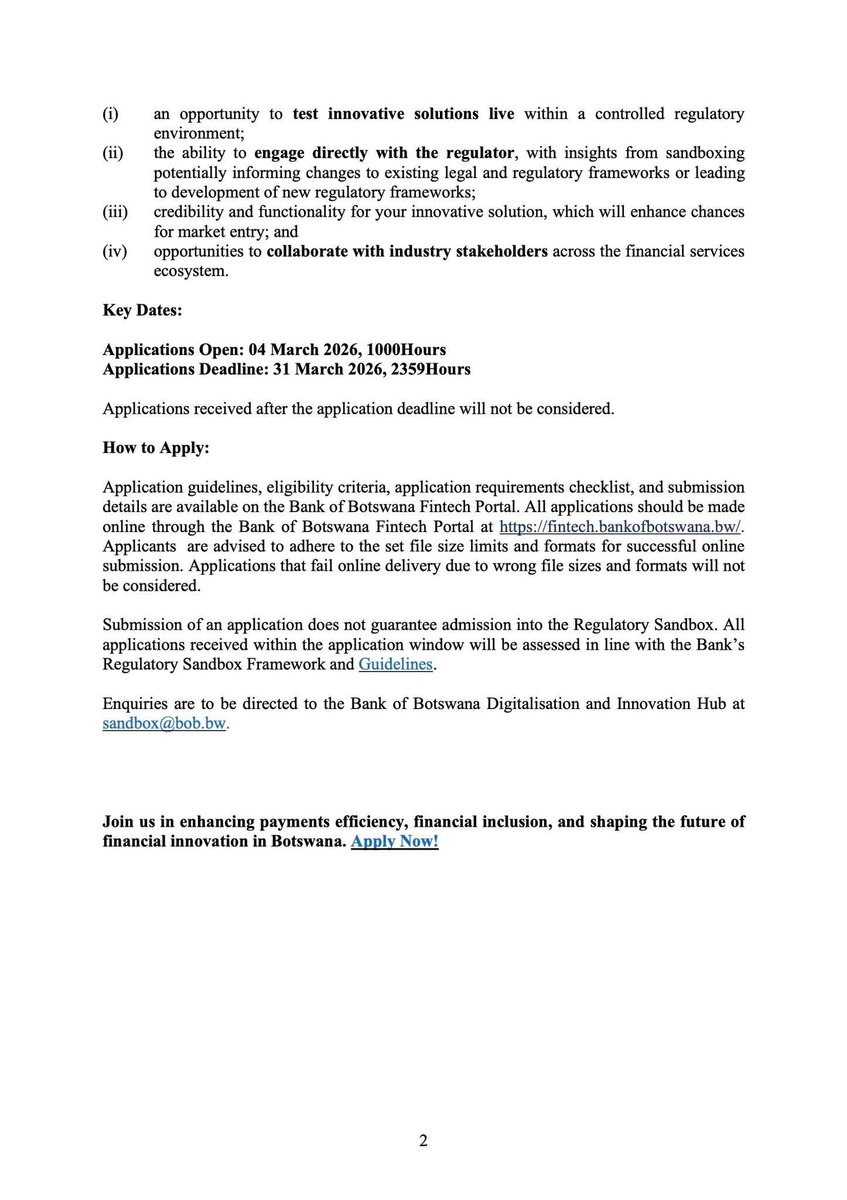 CALL FOR APPLICATIONS FOR ENTRY INTO THE BANK OF BOTSWANA REGULATORY SANDBOX

The Bank of Botswana invites applications from eligible innovators (both licensed and unlicensed entities) for entry into the Regulatory Sandbox under the theme “Unlocking an Inclusive Digital Economy