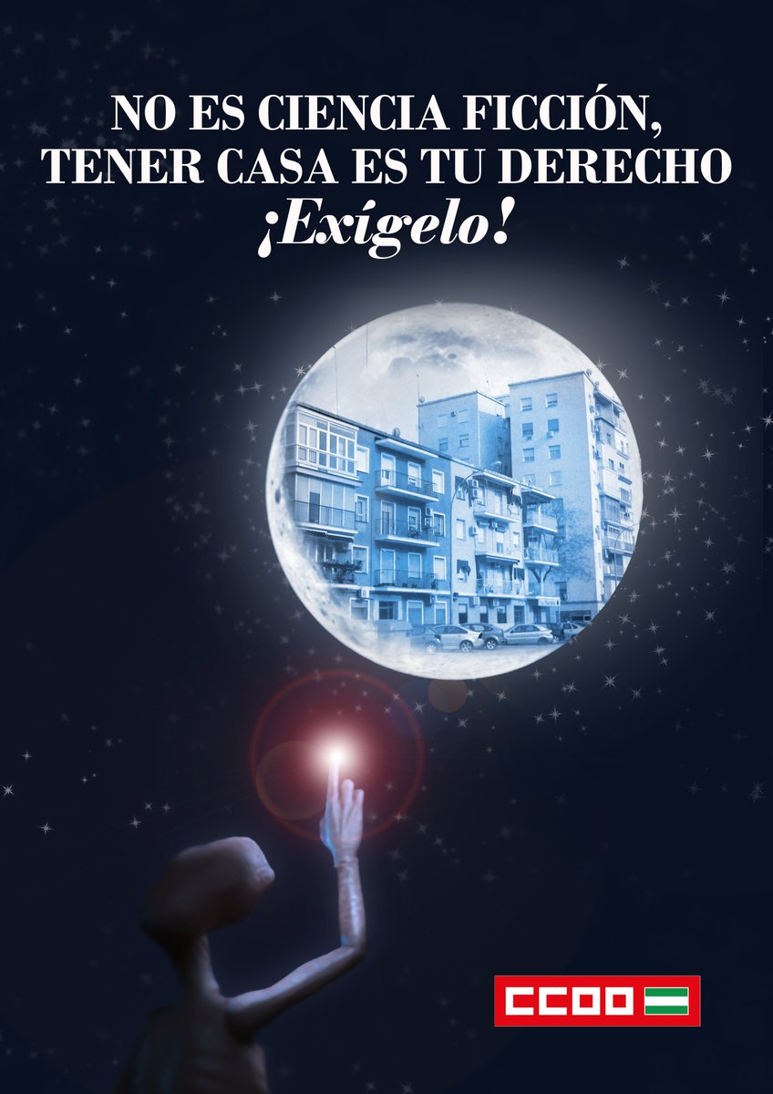 ccooandalucia's tweet photo. 🏘️VIVIENDA | CCOO de Andalucía lanza la campaña "No es ciencia ficción. Tener casa es tu derecho. ¡Exígelo!"
❌Tener un hogar en nuestra tierra ya es un lujo inalcanzable. 
➡️Porque destinar el 63% del sueldo al alquiler o firmar hipotecas de 55 años es una condena social.♾🧵 https://t.co/O7PeVyO1xV
