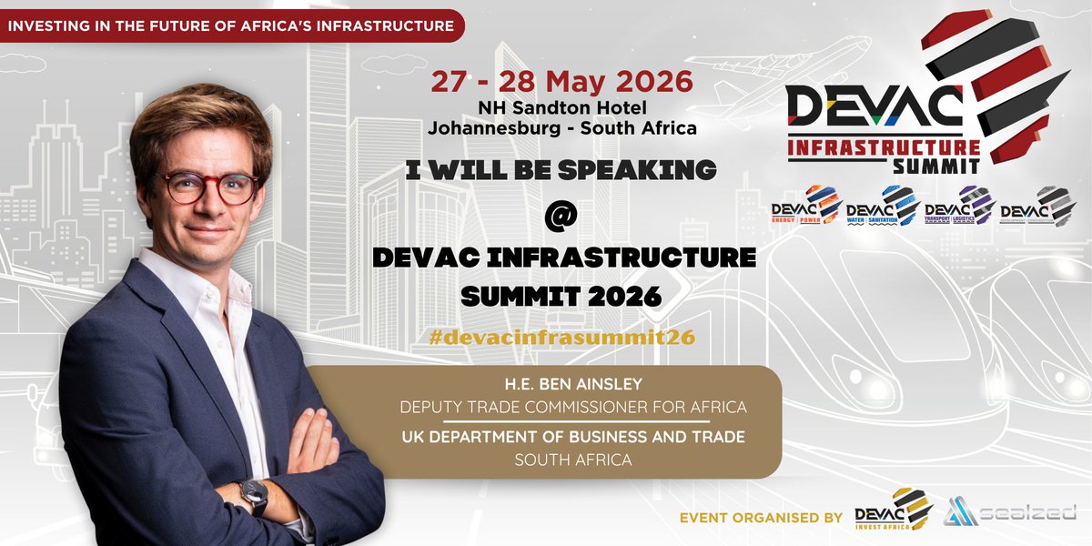 DevacInvest's tweet photo. UK–Africa infrastructure projects are moving fast, transforming investment plans in energy, transport, and finance into real impact. 

Building on this momentum, H.E. Ben Ainsley, Deputy Trade Commissioner for Africa at the UK Department for Business and Trade, joins the DEVAC INFRASTRUCTURE SUMMIT 2026 as a #Keynote #Speaker on 27 – 28 May 2026 at the NH Sandton Hotel in Johannesburg - South Africa. 

Leading the UK's commercial engagement across the continent, he works closely with partners in priority sectors including energy transition, logistics, digital infrastructure, and large-scale capital projects.

His keynote will provide insight into how collaboration with UK Export Finance and British International Investment is expanding bankable infrastructure opportunities and strengthening investor confidence across African markets.

Unlock insights from the UK’s Deputy Trade Commissioner for Africa at the DEVAC INFRASTRUCTURE SUMMIT 2026. Explore how strategic partnerships and blended finance are transforming infrastructure delivery across the continent.

#savethedates : 27 - 28 May 2026 @ NH Sandton Hotel - Johannesburg

Early Bird Registration closes on 19 March 2026! To Register, visit https://t.co/Wza6vtbHNf

Attendees will gain a front-row view of how investment-ready projects are connecting markets, boosting industrial capacity, and strengthening energy resilience, and see how UK-backed institutions are driving bankable, high-impact opportunities across Africa.

Do you provide solutions and services in areas such as Transport Infrastructure, Water Infrastructure, Construction, BIM, Human Settlements, Energy & Power Infrastructure, Cutting-Edge Technology, Engineering, Civil Engineering, Consultancy, PPPs, Legal, Project Management, or Last-Mile Infrastructure? If so, we want to connect with you!

#DEVACINFRASUMMIT26
#africa #infrastructureinvestment #construction #building #portinfrastructure #bridges #waterinfrastructure #roadinfrastructure #railinfrastructure #transportinfrastructure #smartinfrastructure #digitalinfrasftructure #infrastructuredevelopment #smartcities #ictinfrastructure #energyinfrastructure #hydrogen #energytransition #industrialization #finances
