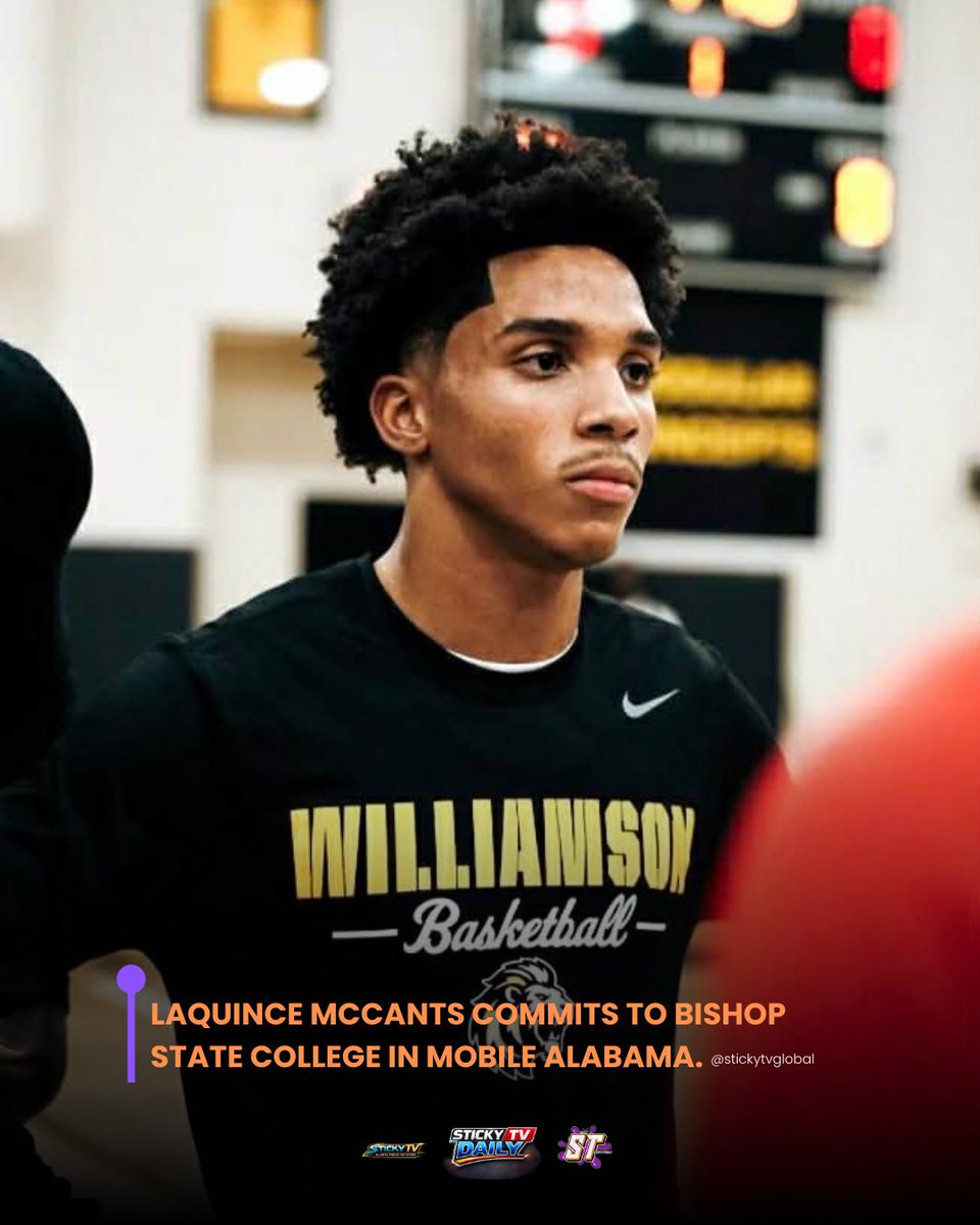 stickytvglobal's tweet photo. Former Williamson High-school Guard La’Quince McCants commits to Bishop State College in Mobile Alabama @stickytvglobal https://t.co/pmCOSxHChH