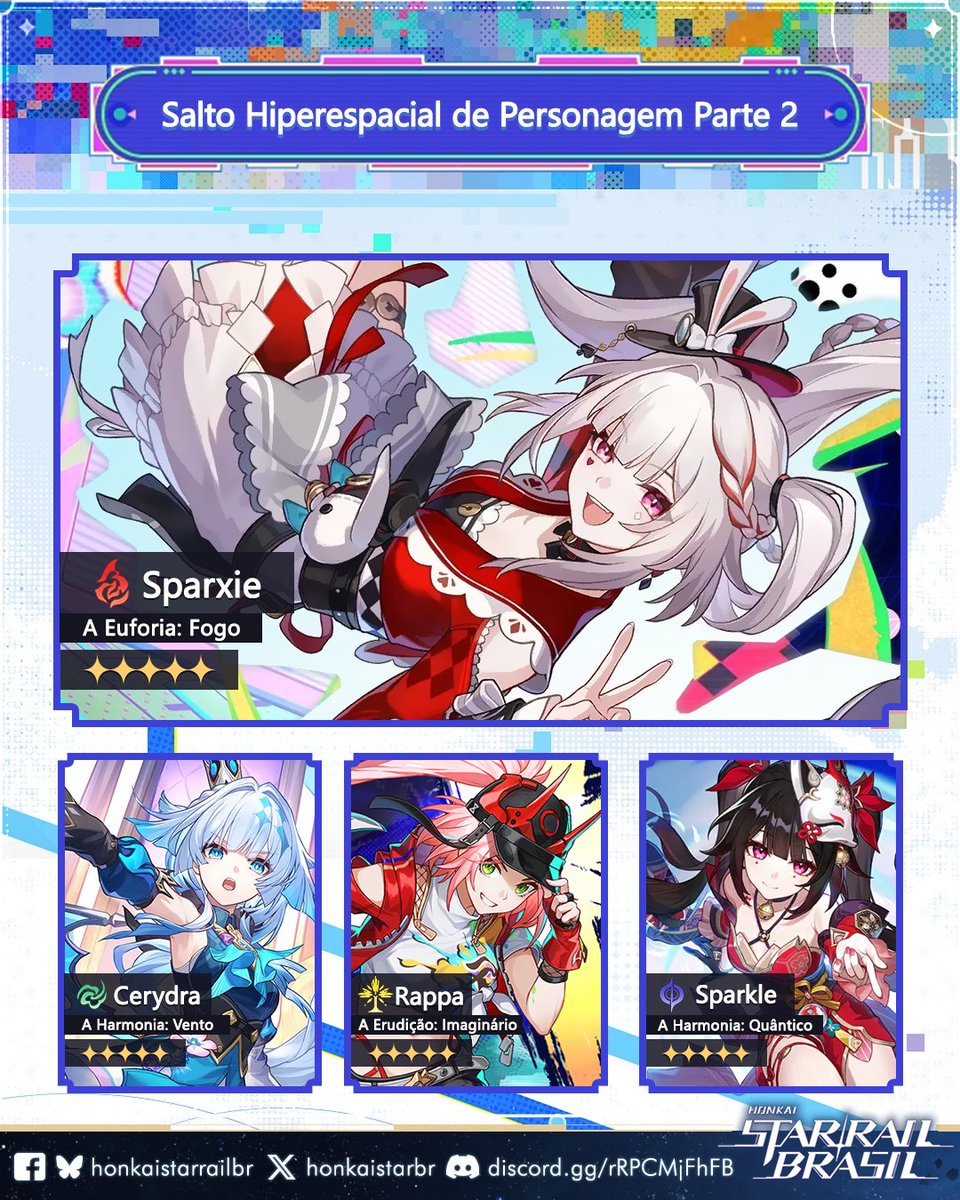 honkaistarbr's tweet photo. Os novos Salto Hiperespacial de Evento já estão disponíveis

Com a mais nova 5* limitada: "Sparxie (A Euforia: Fogo)", 
junto de outras 5* limitadas: "Cerydra (A Harmonia: Vento)", "Rappa (A Erudição: Imaginário)" "Sparkle (A Harmonia: Quântico)" e Yao Guang (A Euforia: Físico)" https://t.co/JG6WY8e9F4