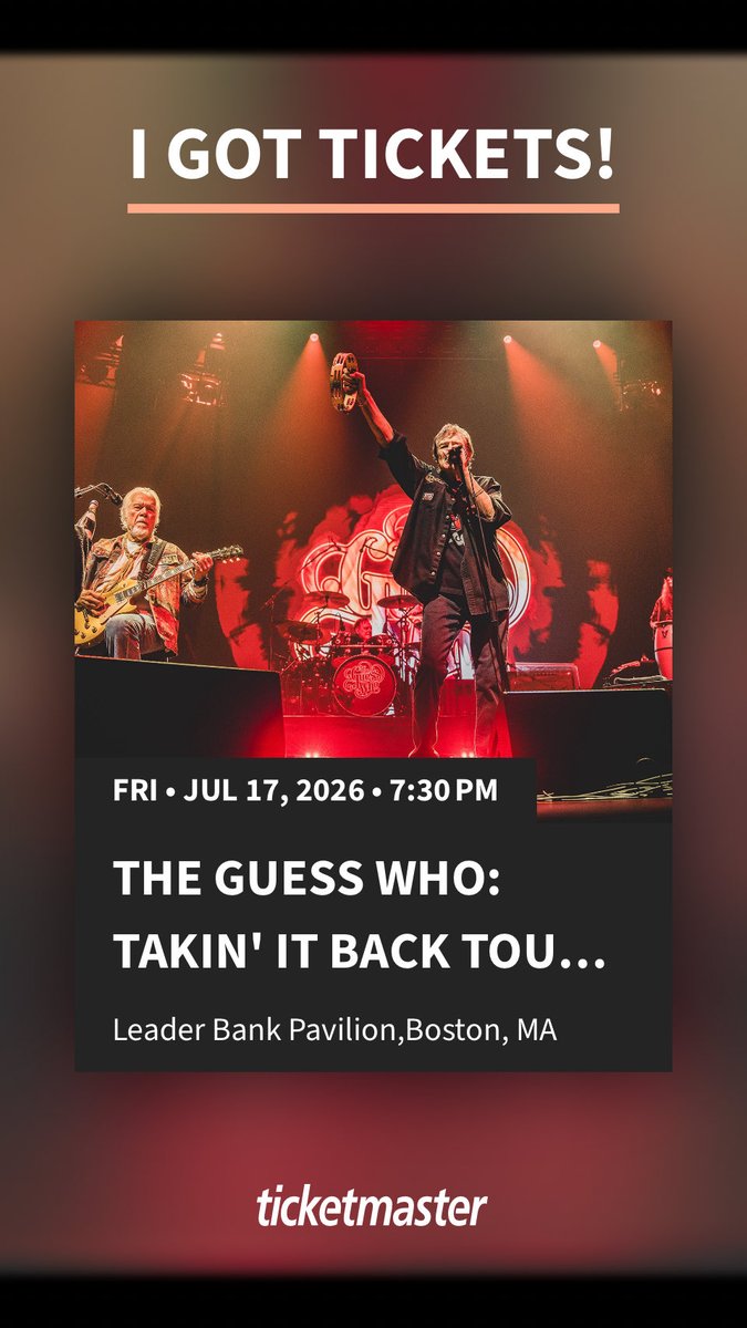 I got tickets for The Guess Who: Takin' It Back Tour 2026 - Leader Bank Pavilion - Fri • Jul 17, 2026 • 7:30 PM. Who's in?

ticketmaster.com/the-guess-who-…