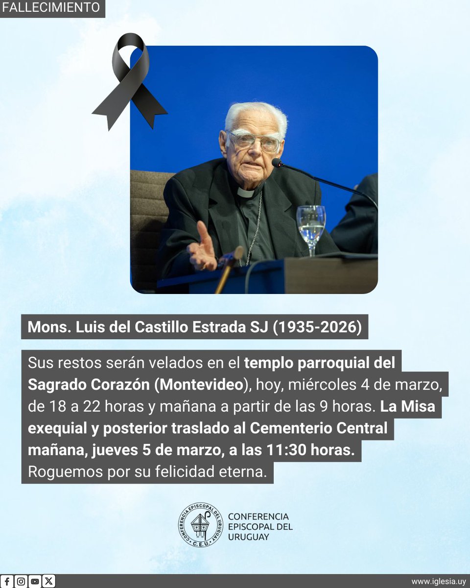 iglesiauy's tweet photo. Mons. Luis del Castillo Estrada SJ (1935-2026)
Sus restos serán velados en el templo parroquial del Sagrado Corazón (Montevideo), hoy, miércoles 4 de marzo, de 18 a 22 horas y mañana a partir de las 9 horas @pscseminario https://t.co/HVBxNcmoK7