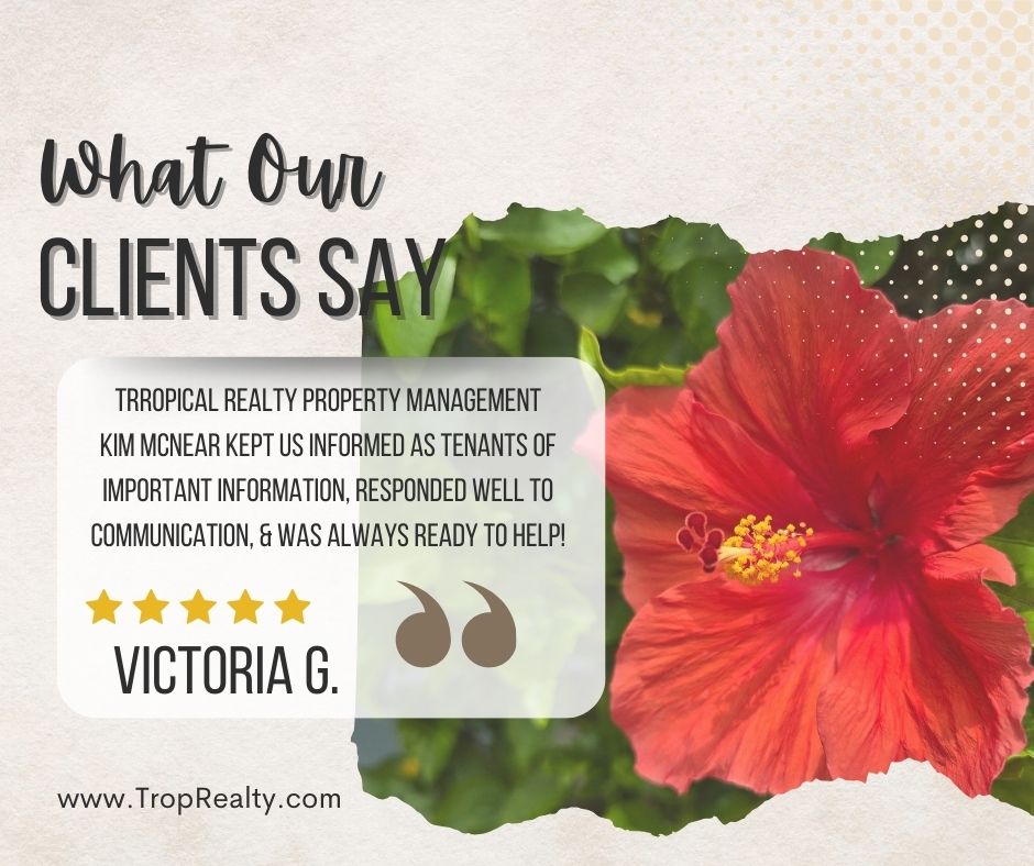 We love hearing from our clients!
#TropicalRealty #RavingFans #ClientReviews #TenantFeedback #CustomerSatisfaction