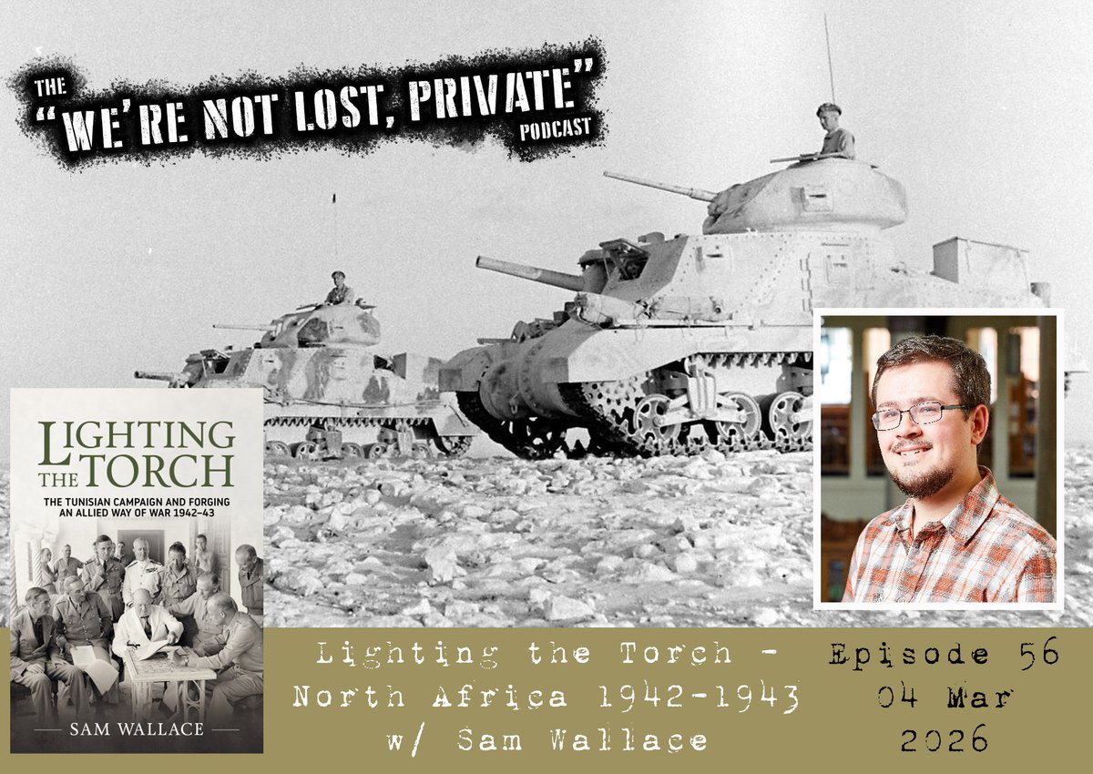 EP56 of patreon.com/WereNotLostPri… drops today at noon! 
Lighting the Torch w/ <a href="/EarlOfTunis/">Samuel Wallace</a> 

Fought between November 1942 and May 1943, the Second World War’s Tunisian Campaign has often been described as where the Allies ‘learned to fight’. 🧵/1