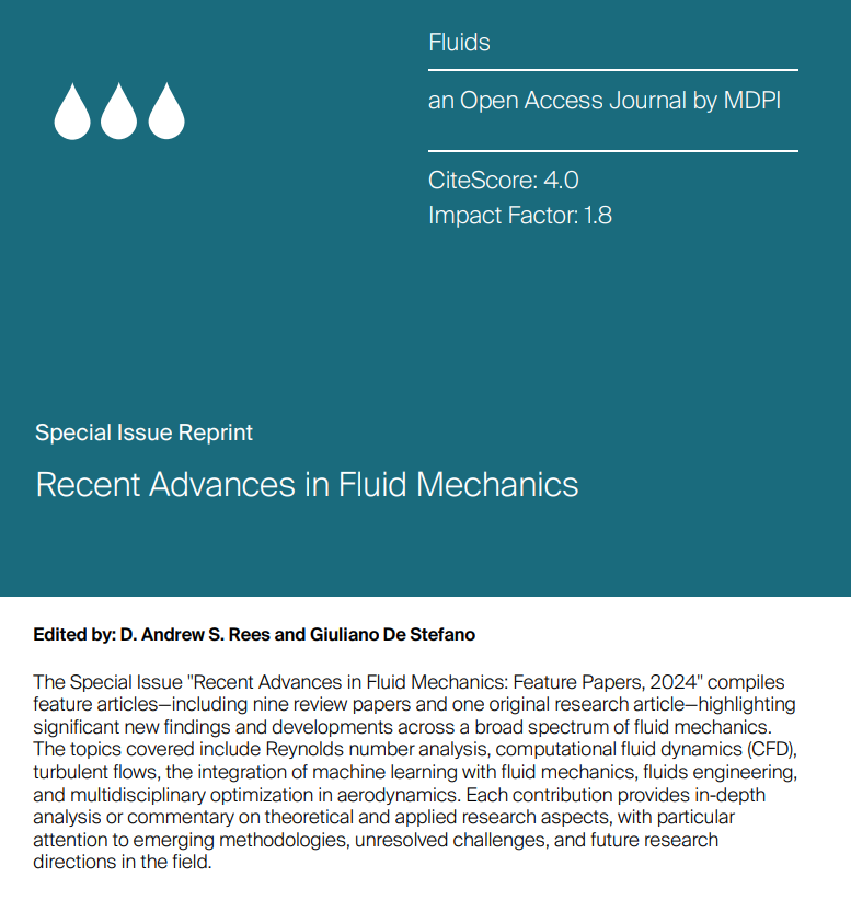 FluidsMdpi's tweet photo. 📚 Reprint of the Special Issue "Recent Advances in Fluid Mechanics: Feature Papers, 2024", published in @FluidsMdpi!

ℹ️ Open access version here:
https://t.co/Y9SGWqm5WA

#Computational #Fluid #Dynamics 
#Machine #Learning
#Fluids #Engineering
#Fluids #FluidsMdpi #Fluids10th https://t.co/txHHSapTJg