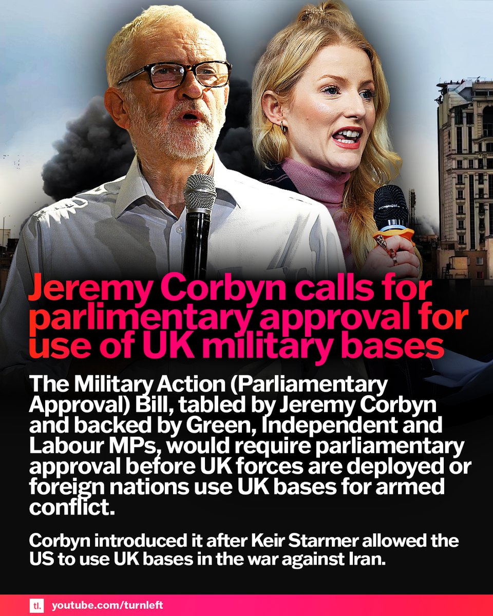 TurnLeftMediaUK's tweet photo. 🚨 NEW: Jeremy Corbyn and 11 co-sponsers including newly elected Green MP Hannah Spencer have tabled a motion calling for any use of UK military bases would need parliamentary approval. https://t.co/38699EK38b
