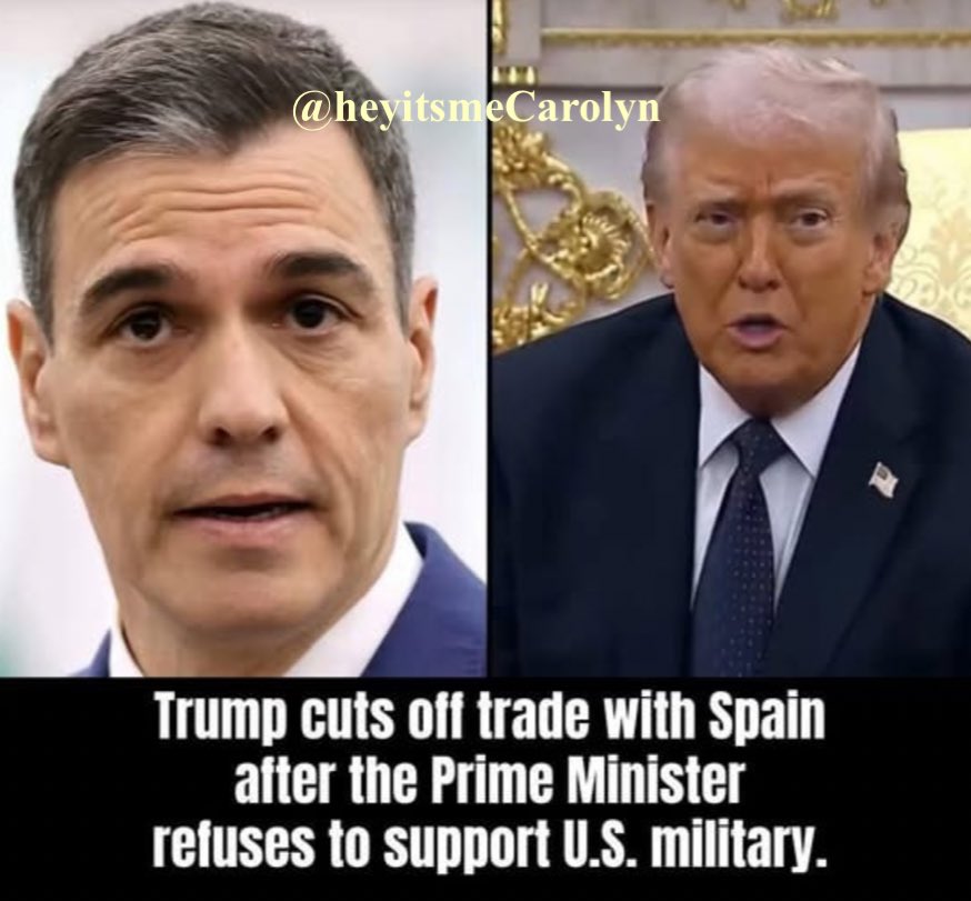 President Trump said, “Some of the European nations have been helpful, and some haven't—and I'm very surprised. Germany's been great... Spain has been terrible. In fact, I told Scott to cut off all dealings with Spain. By the way, I'm not happy with the U.K. either.”